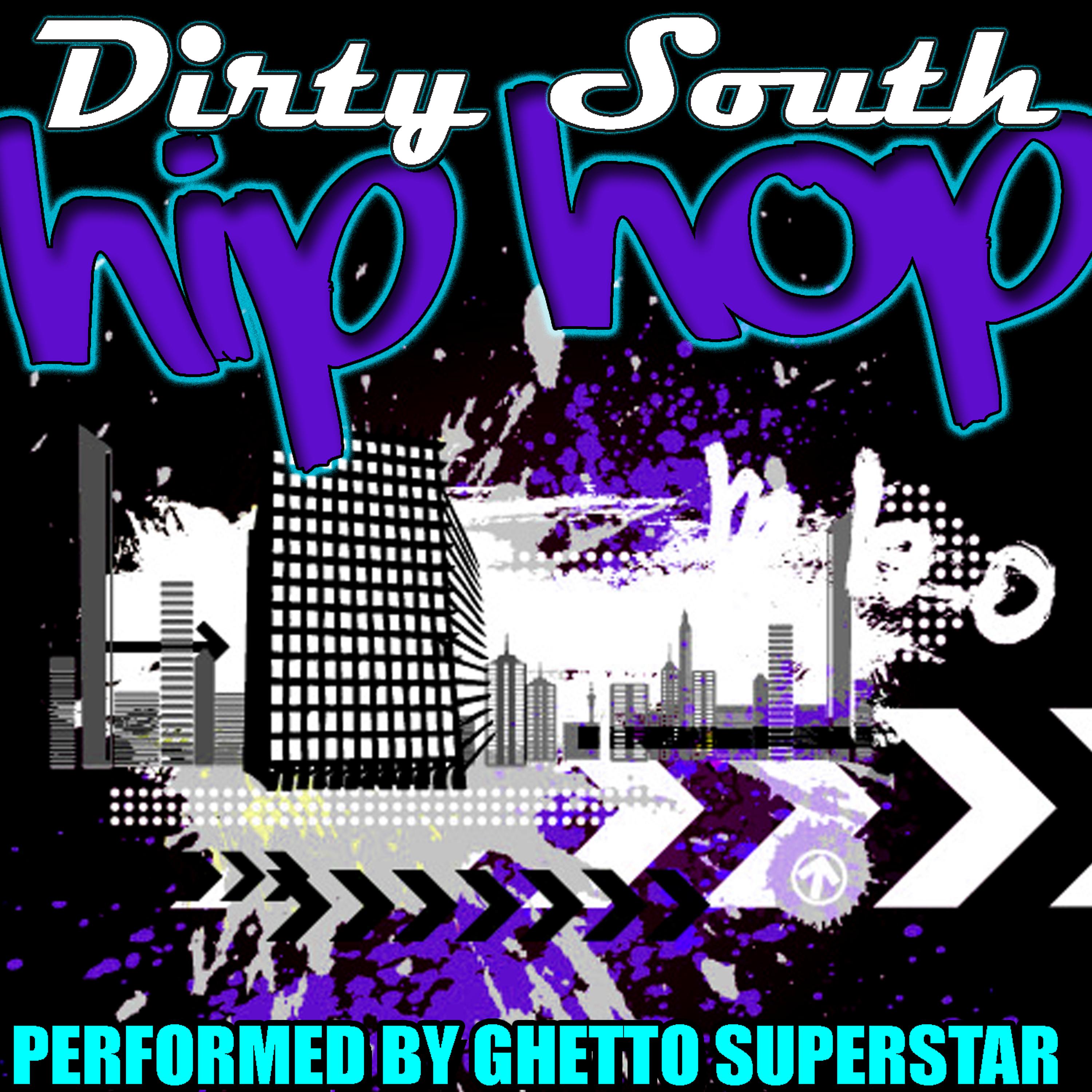 Постер альбома Dirty South Hip Hop