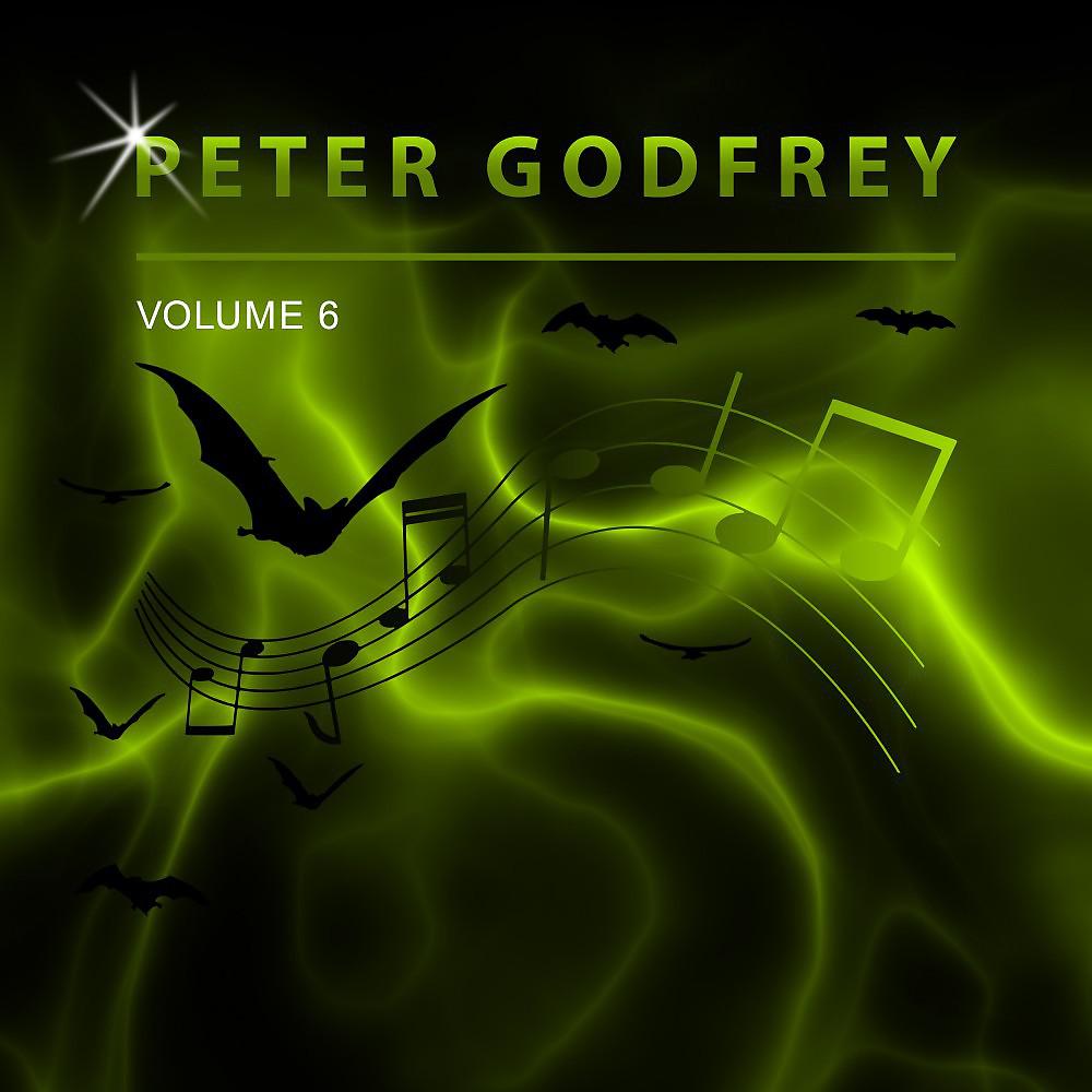 Постер альбома Peter Godfrey, Vol. 6