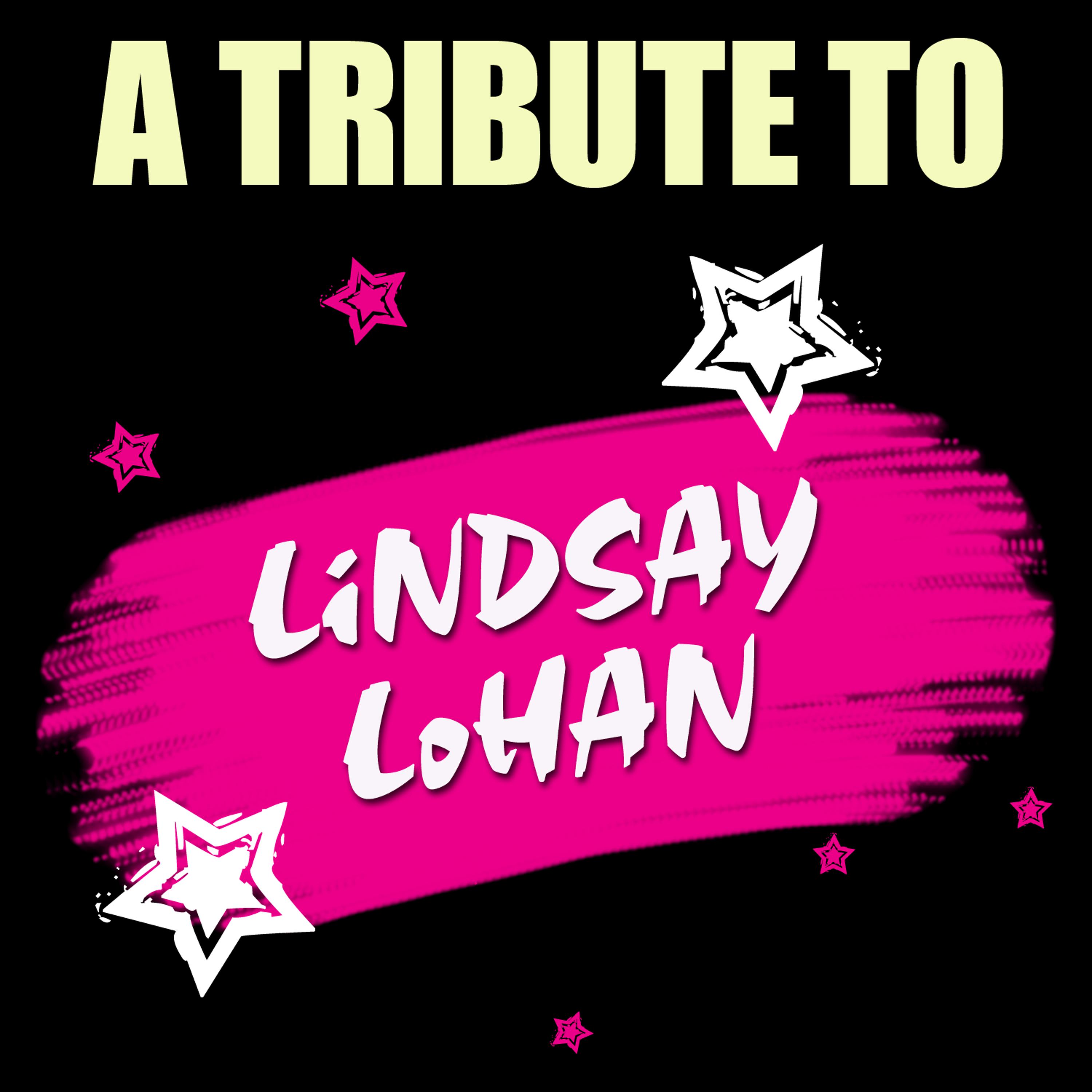 Постер альбома Tribute to Lindsay Lohan