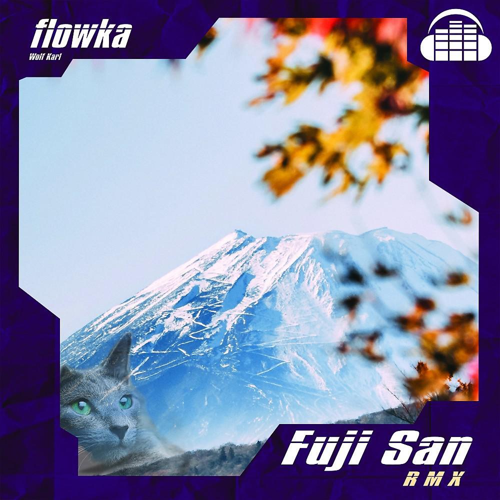 Постер альбома FujiSan (Remix)