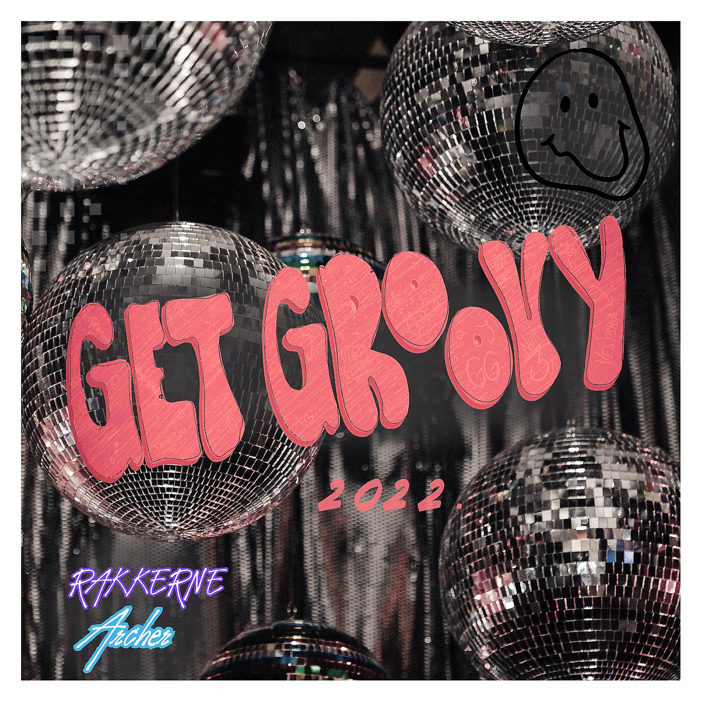 Постер альбома Get Groovy 2022