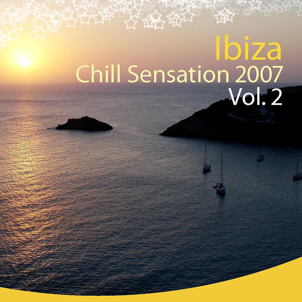 Постер альбома Ibiza Chill Sensation 2007 Vol. 2