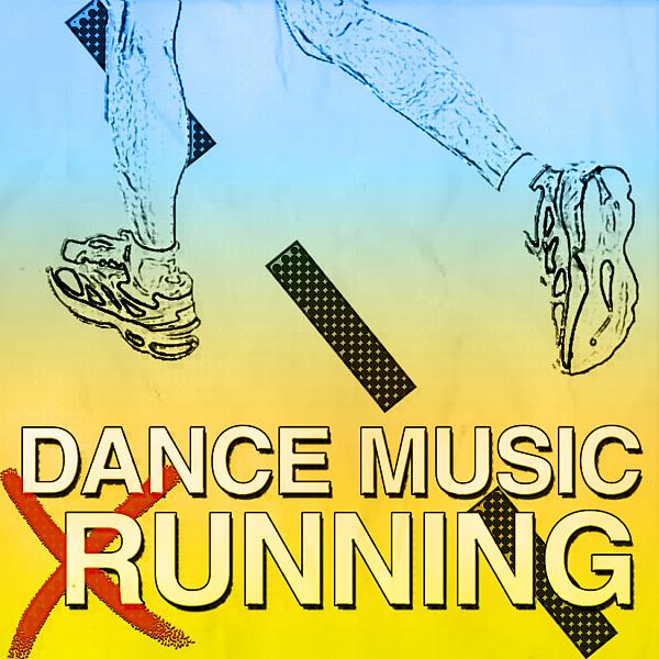 Постер альбома Dance Music for Running