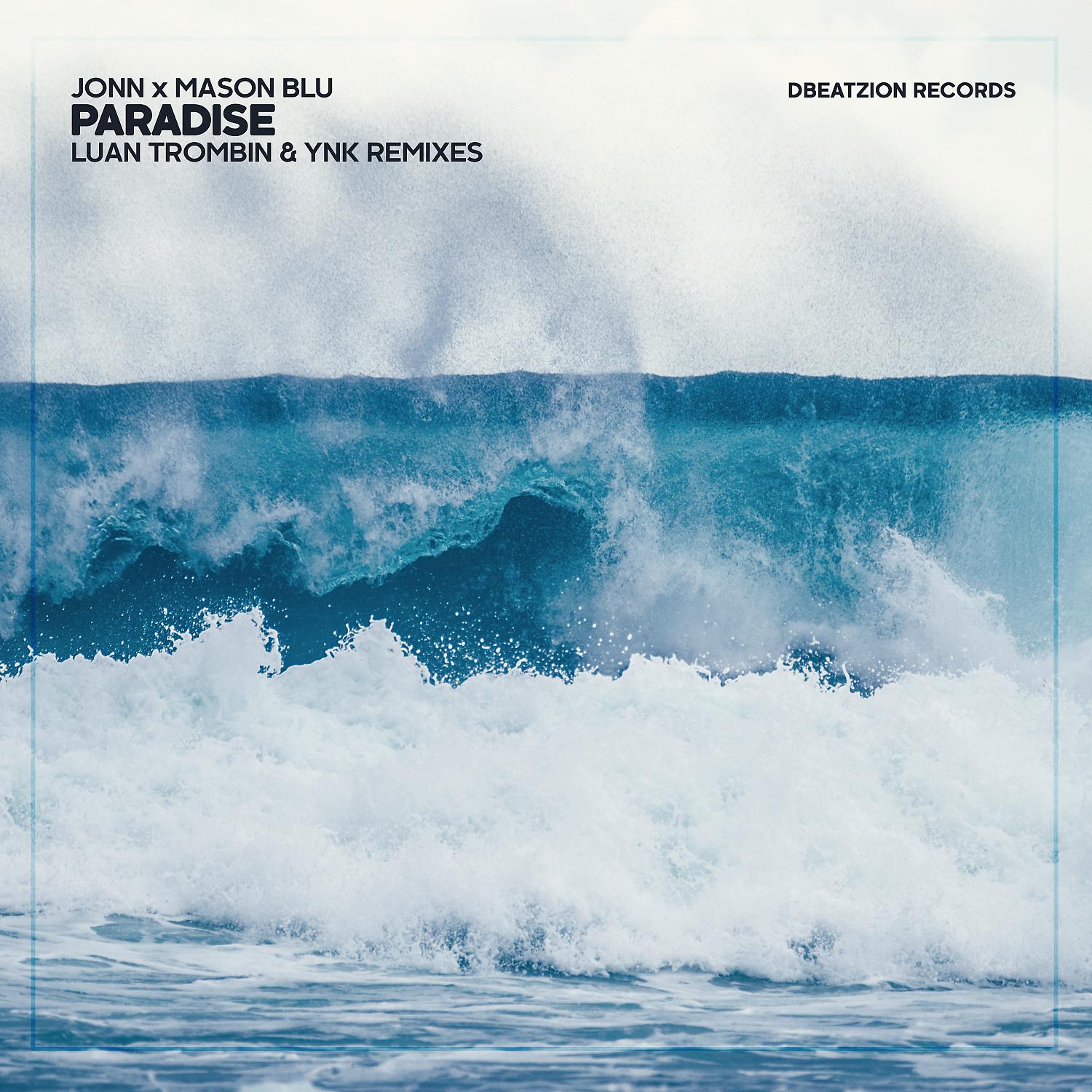 Постер альбома Paradise (Luan Trombin & YNK Remixes)