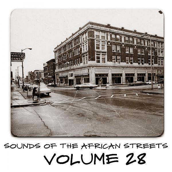 Постер альбома Sounds of the African Streets,Vol.28