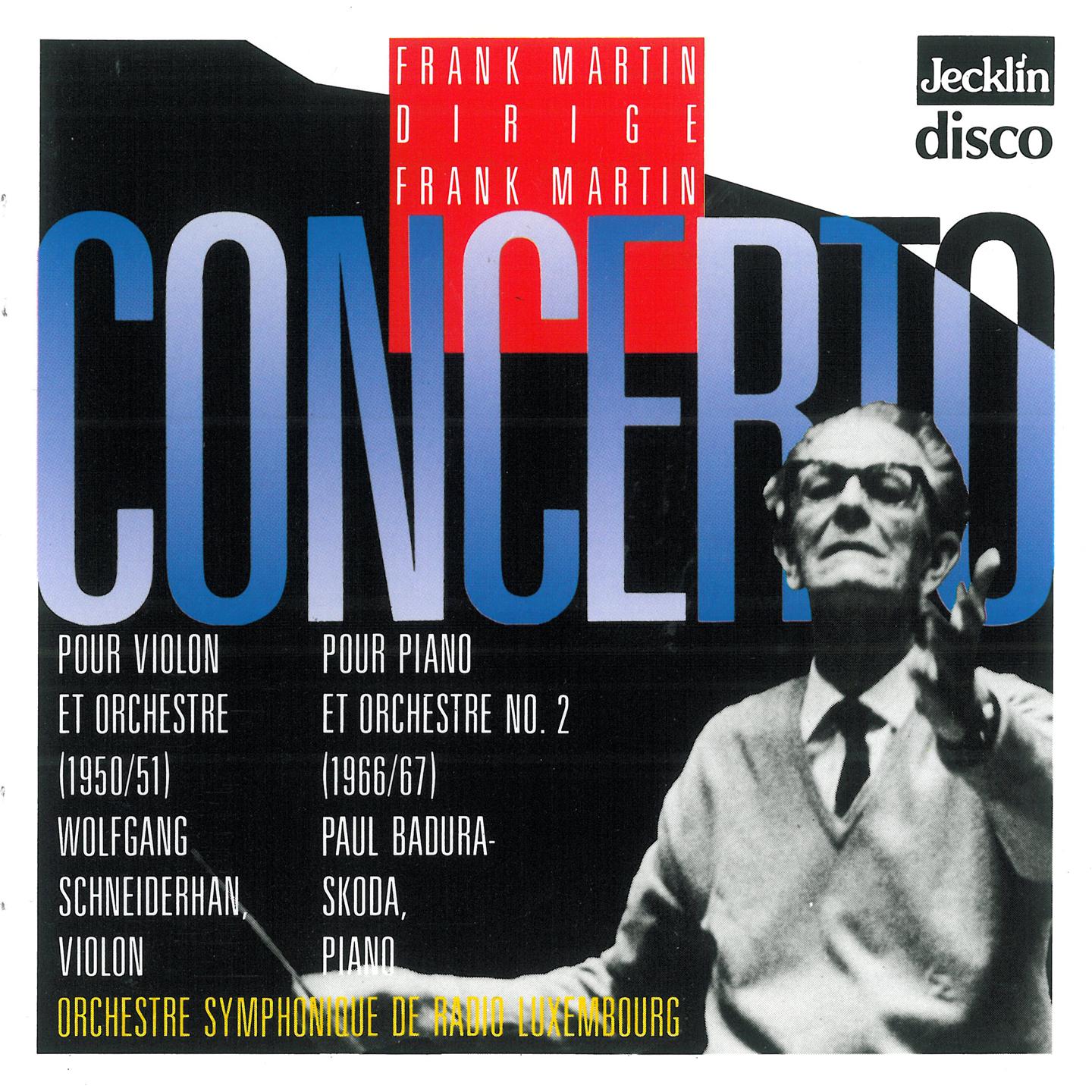 Постер альбома Frank Martin dirige Frank Martin: Concerto pour violon & Concerto pour piano No. 2