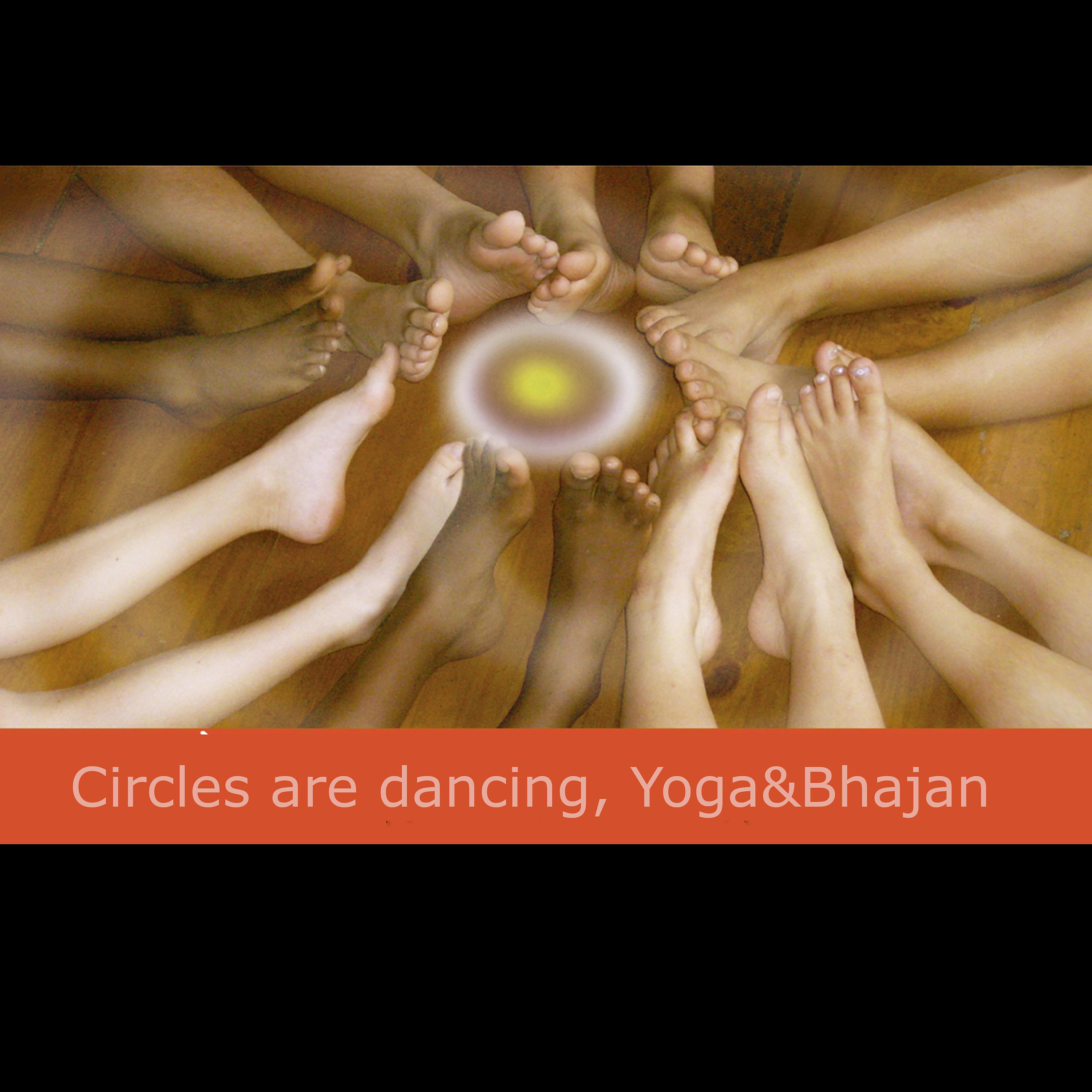 Постер альбома Circles Are Dancing Yoga & Bhajan