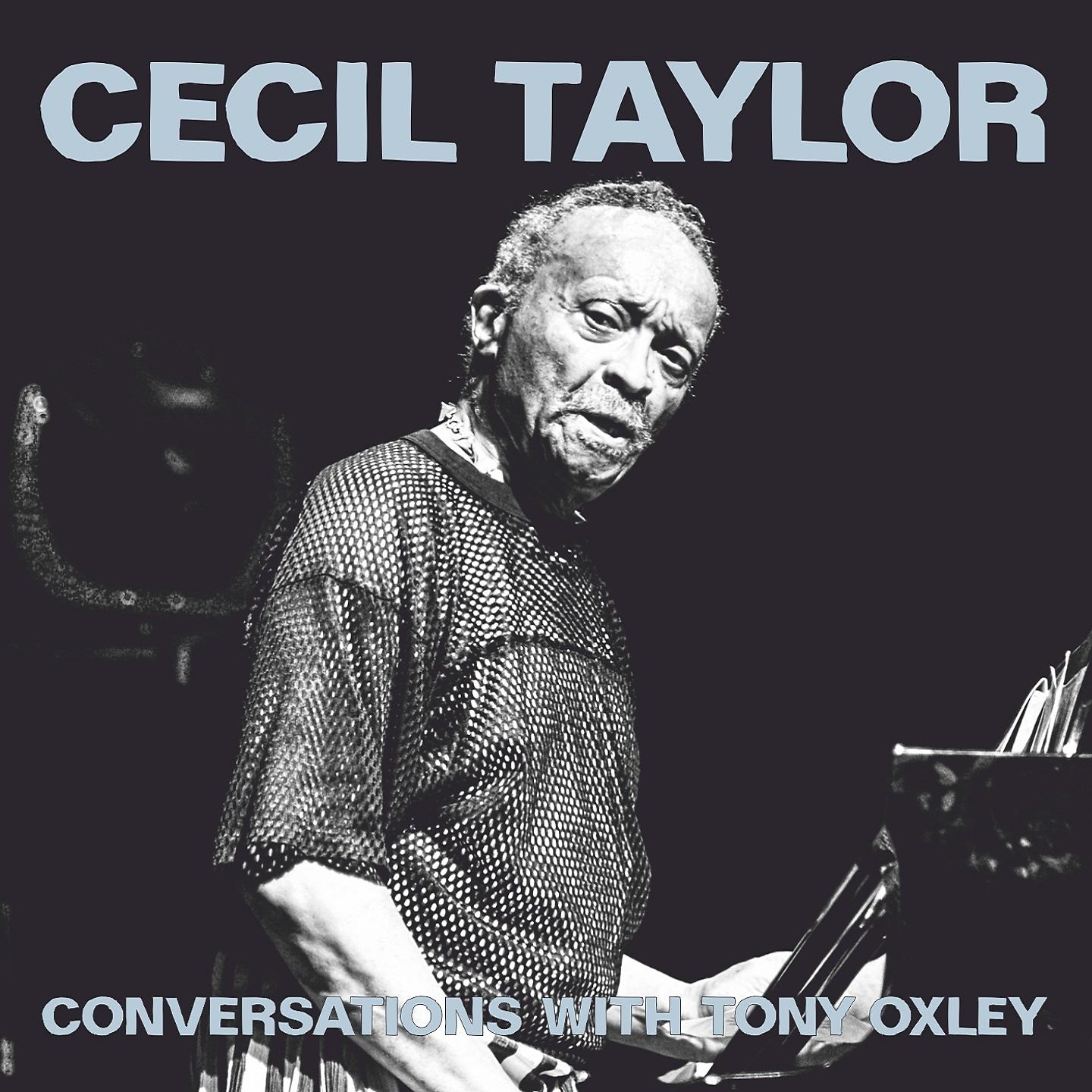 Постер альбома Conversations With Tony Oxley