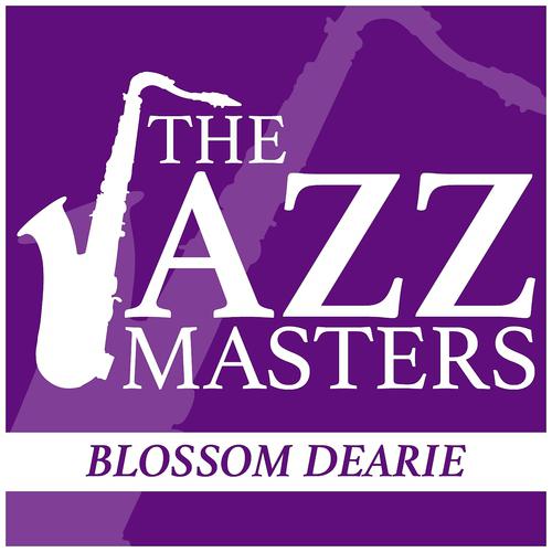 Постер альбома The Jazz Masters - Blossom Dearie