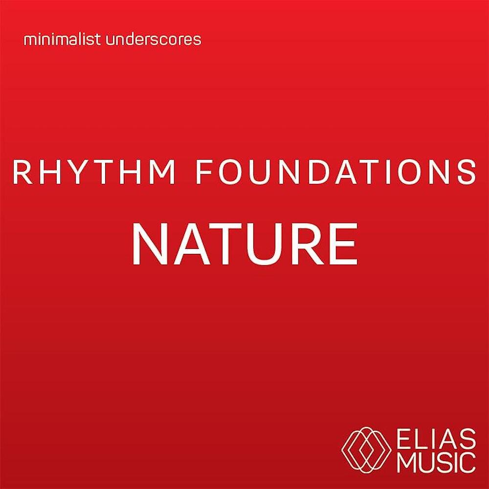 Постер альбома Rhythm Foundations - Nature