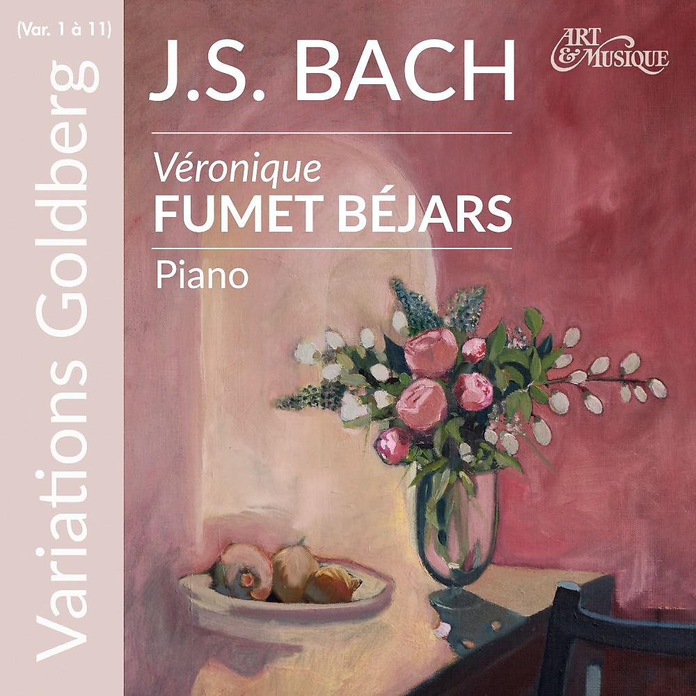 Постер альбома J.S. Bach : Variations Goldberg 1 à 11, BWV 988