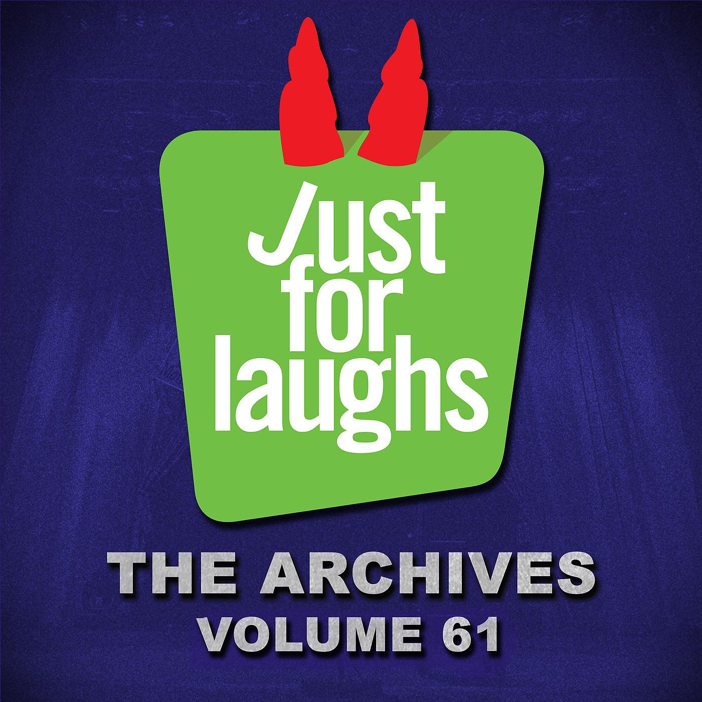 Постер альбома Just for Laughs: The Archives, Vol. 61