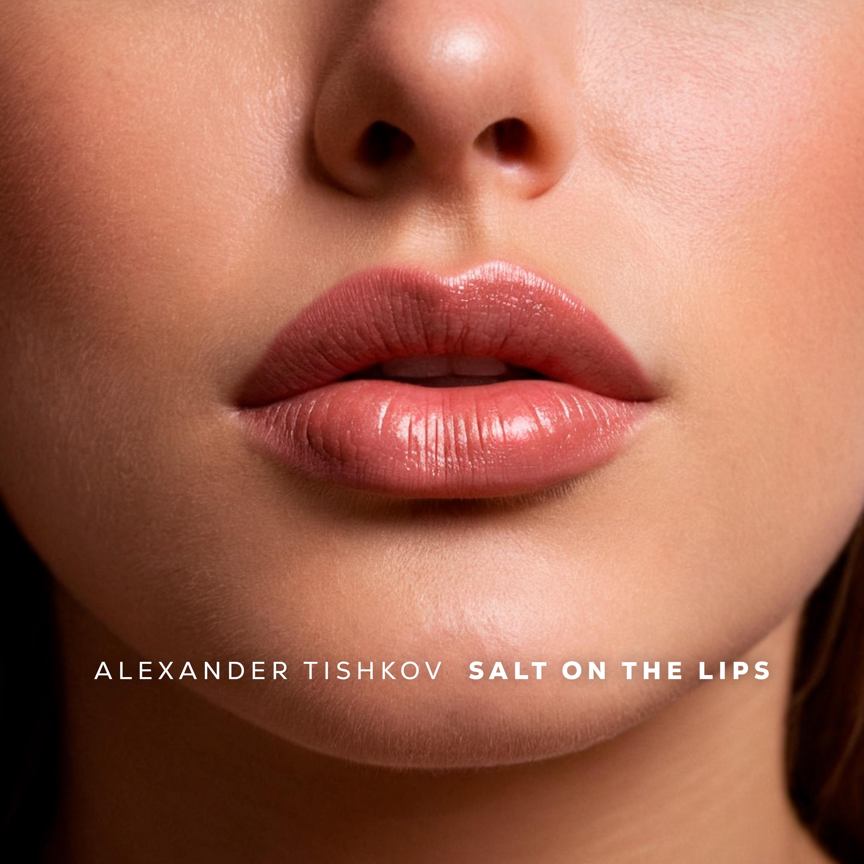 Постер альбома Salt on the Lips