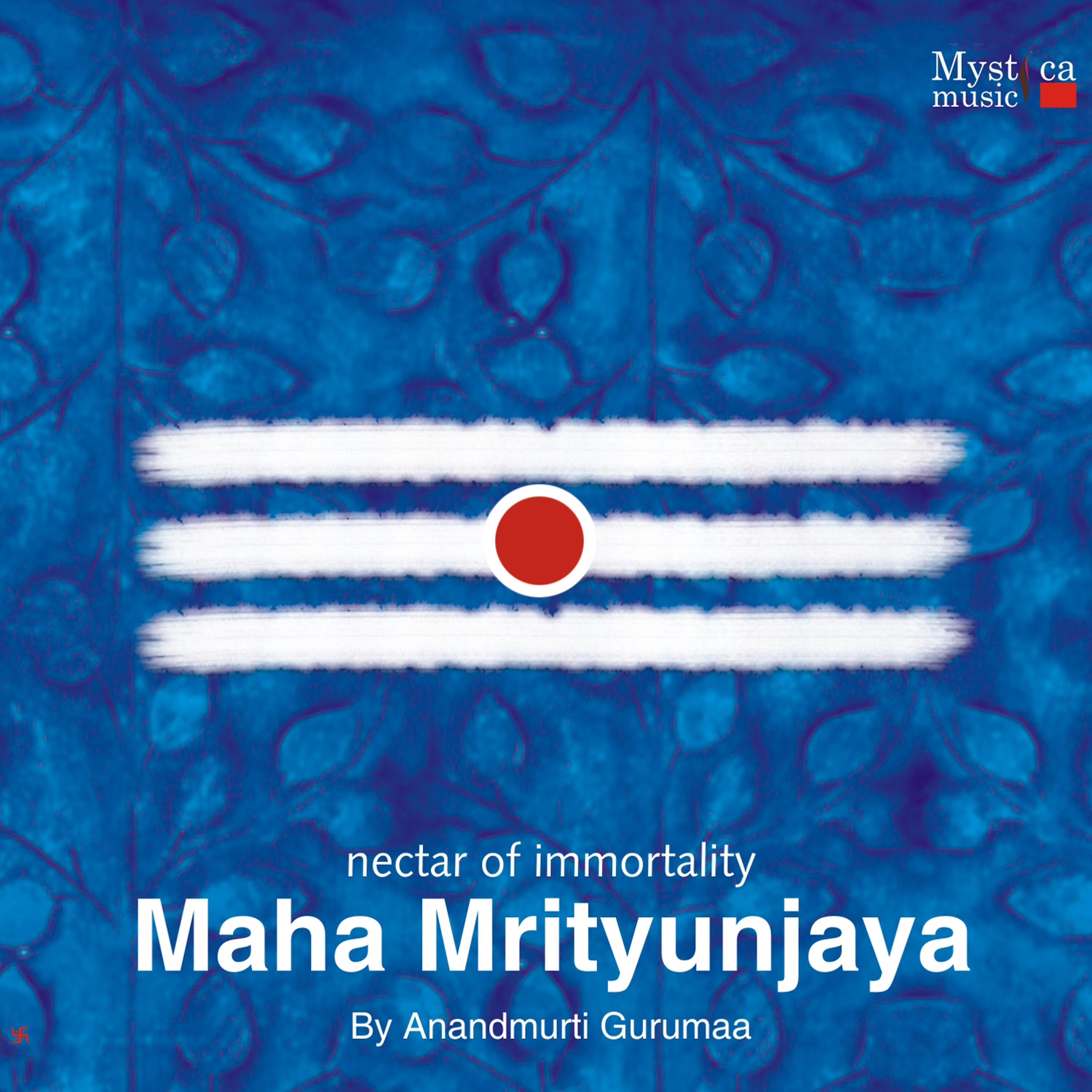 Постер альбома Maha Mrityunjaya