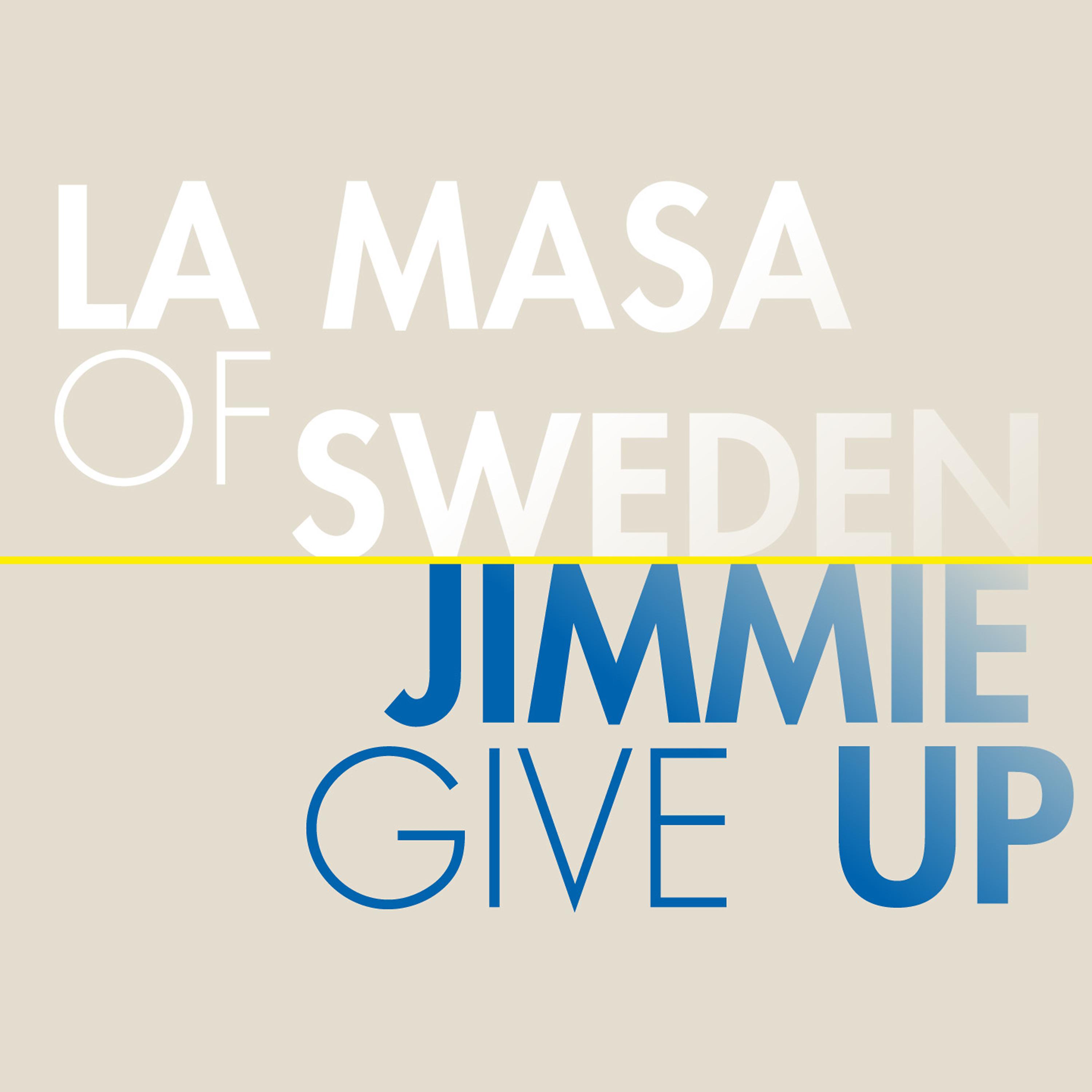 Постер альбома Jimmie Give Up