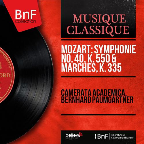 Постер альбома Mozart: Symphonie No. 40, K. 550 & Marches, K. 335 (Mono Version)