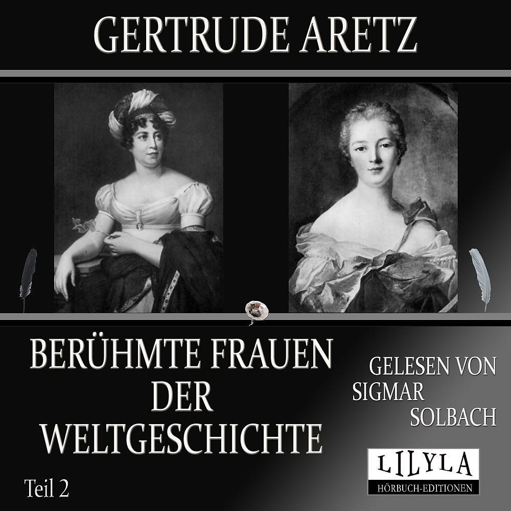 Постер альбома Berühmte Frauen der Weltgeschichte - Teil 2