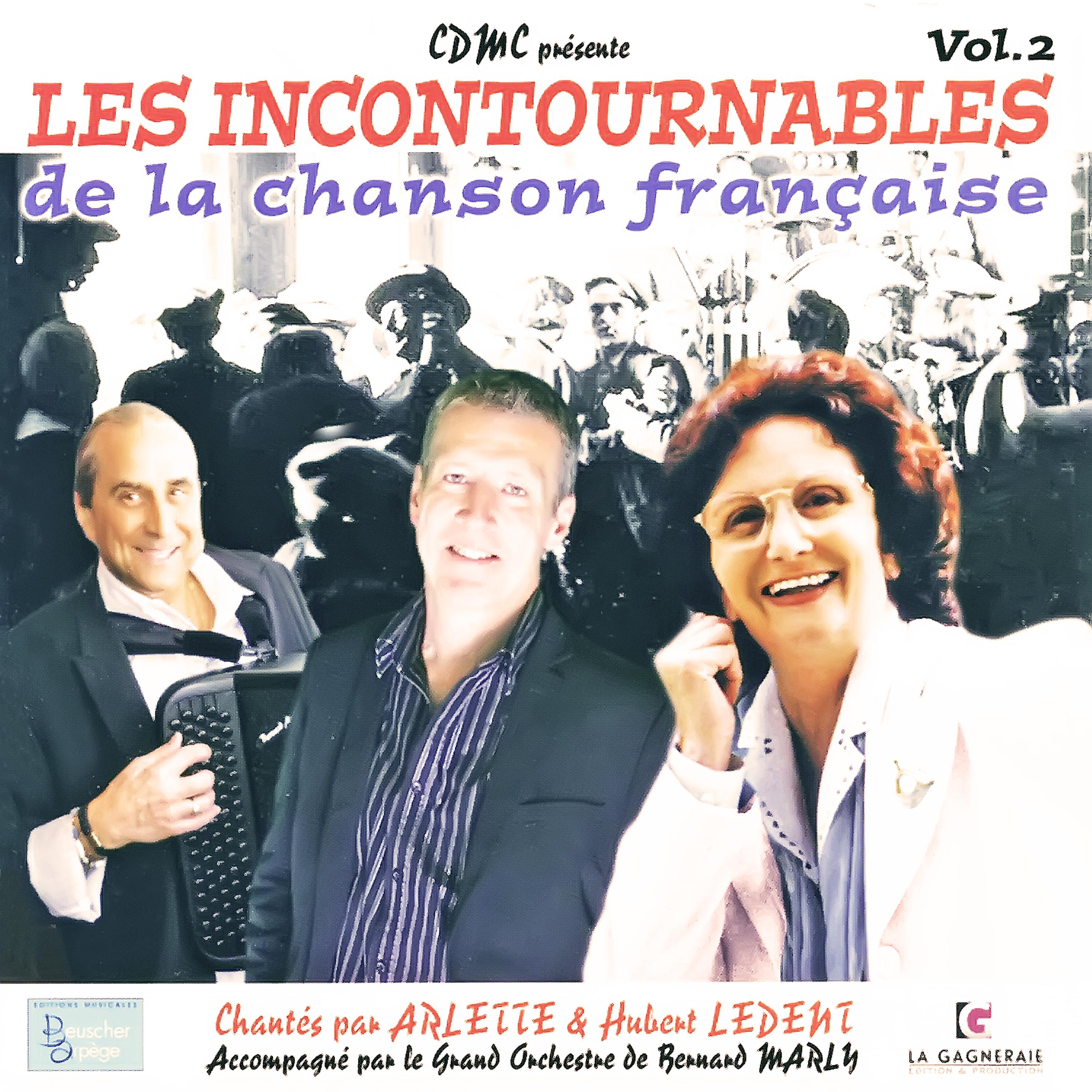 Постер альбома Les incontournables de la chanson française Vol. 2