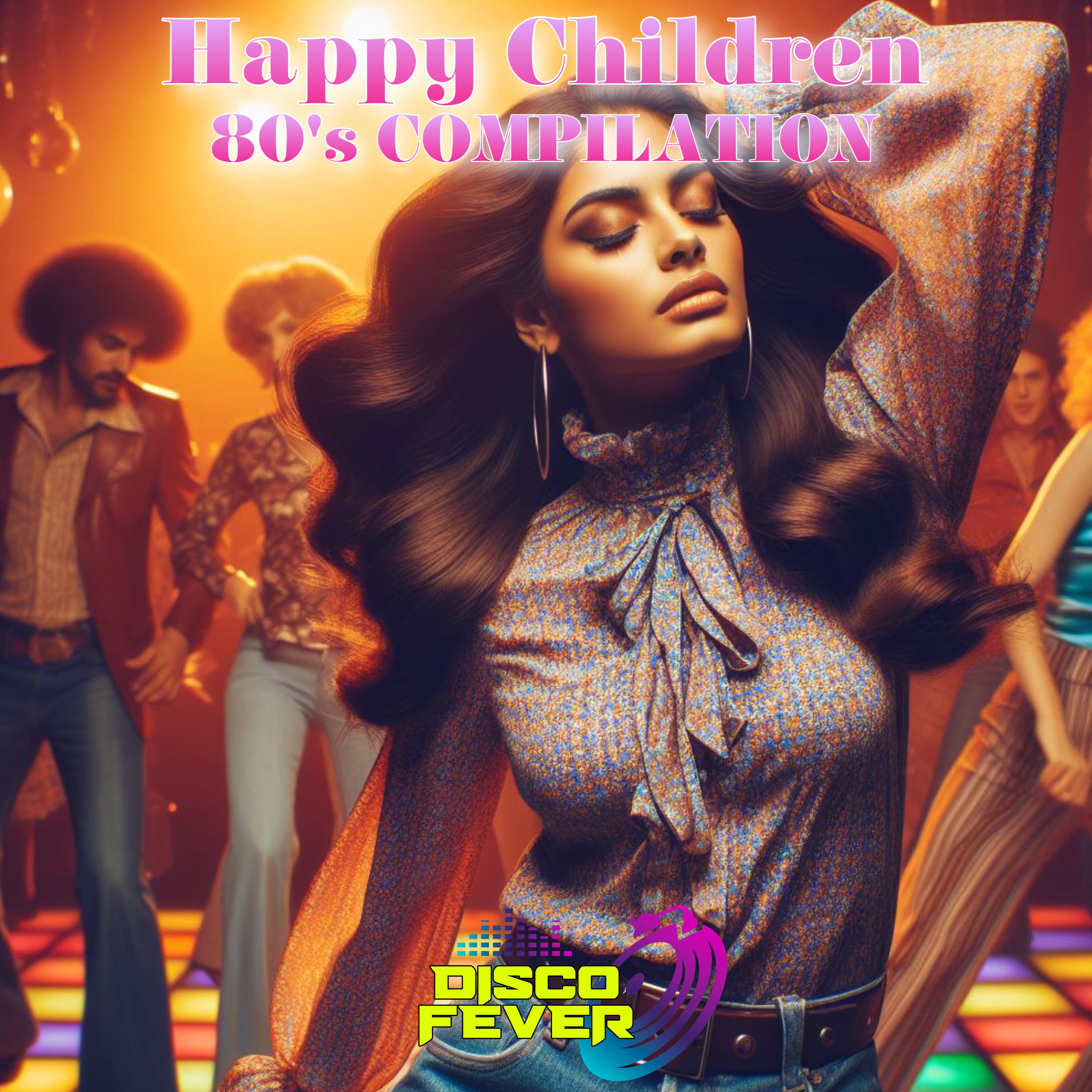 Постер альбома Happy Children Compilation 80's