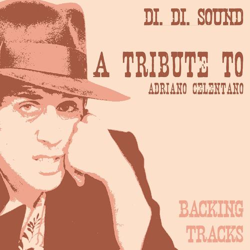 Постер альбома A Tribute To Adriano Celentano