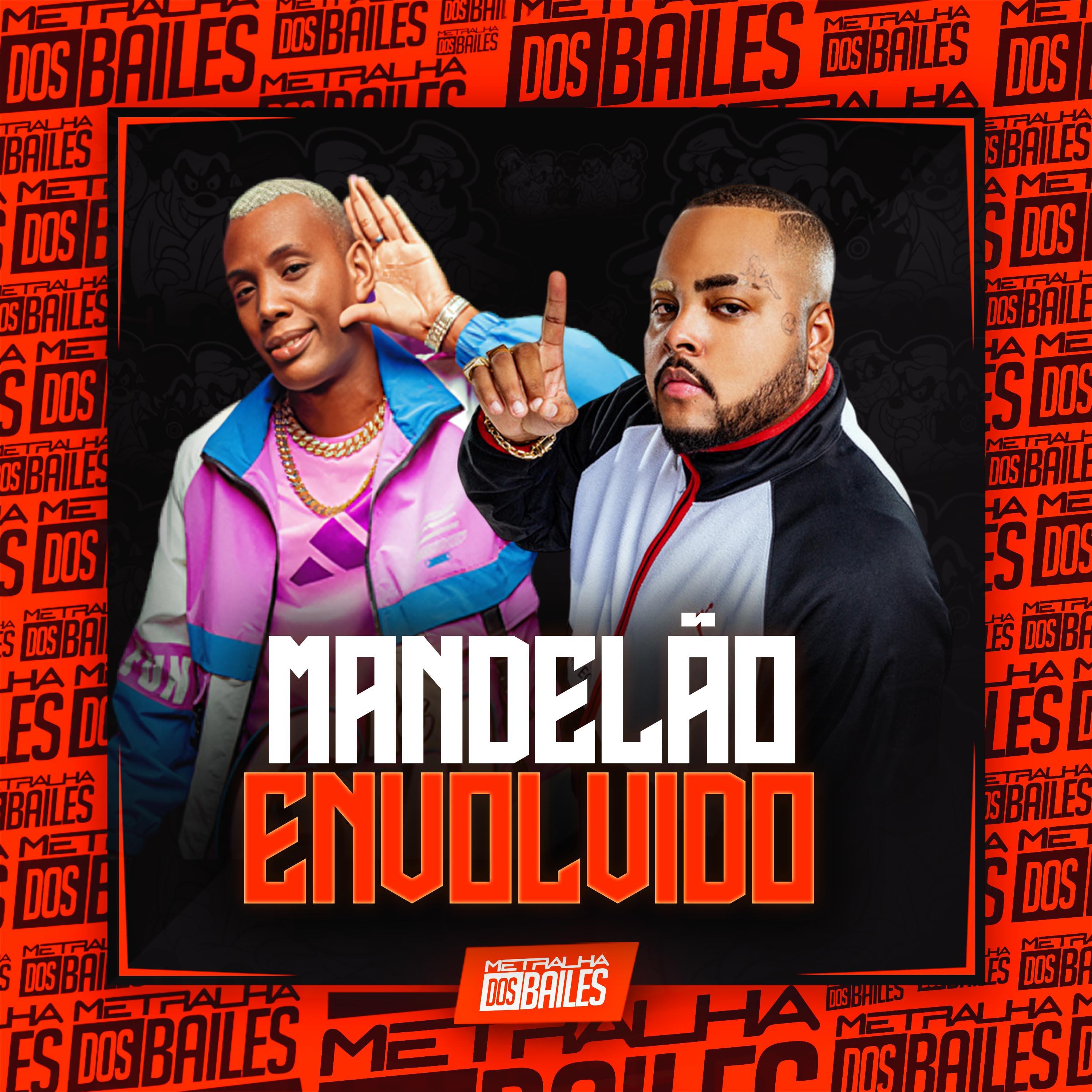 Постер альбома Mandelão Envolvido