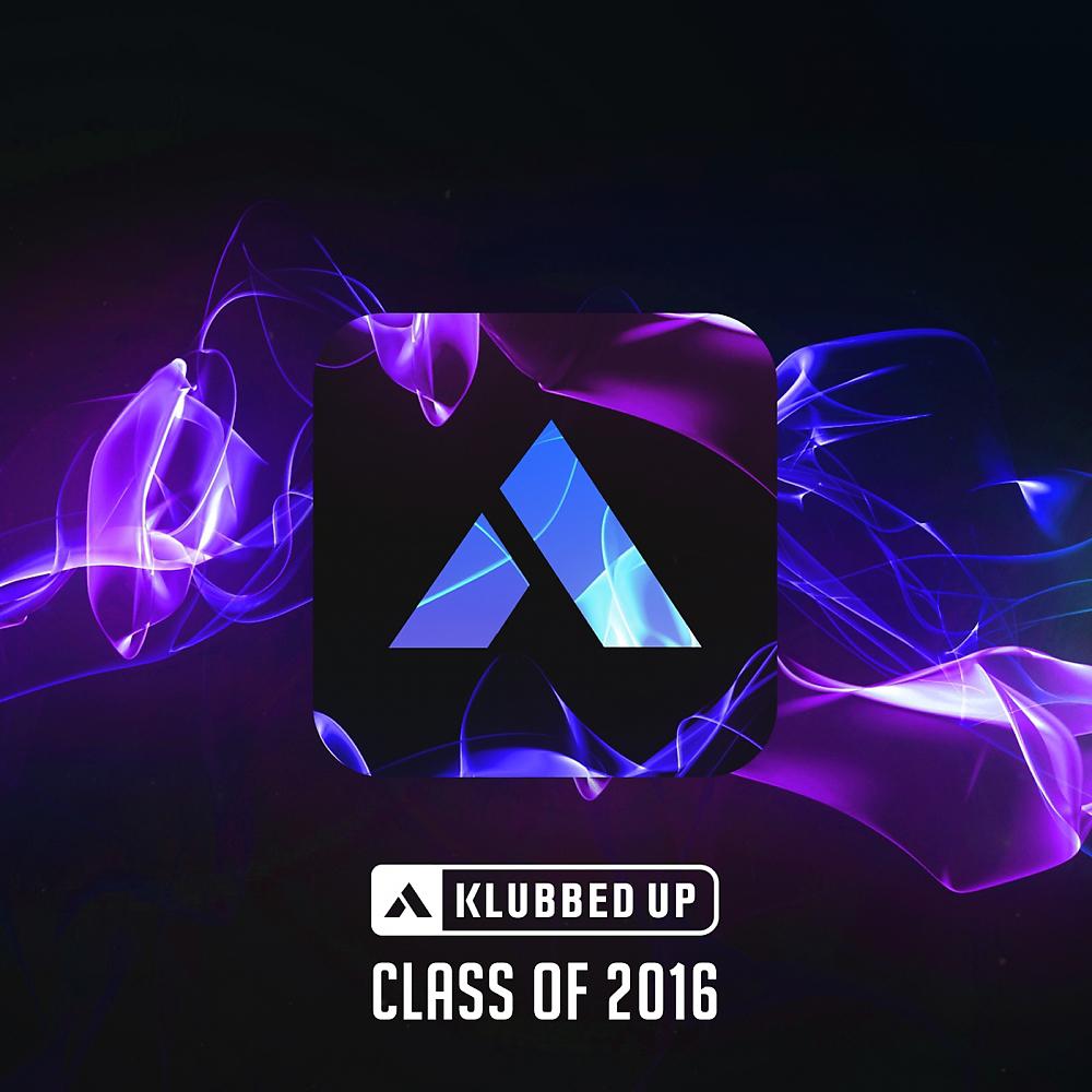 Постер альбома Klubbed Up Class of 2016
