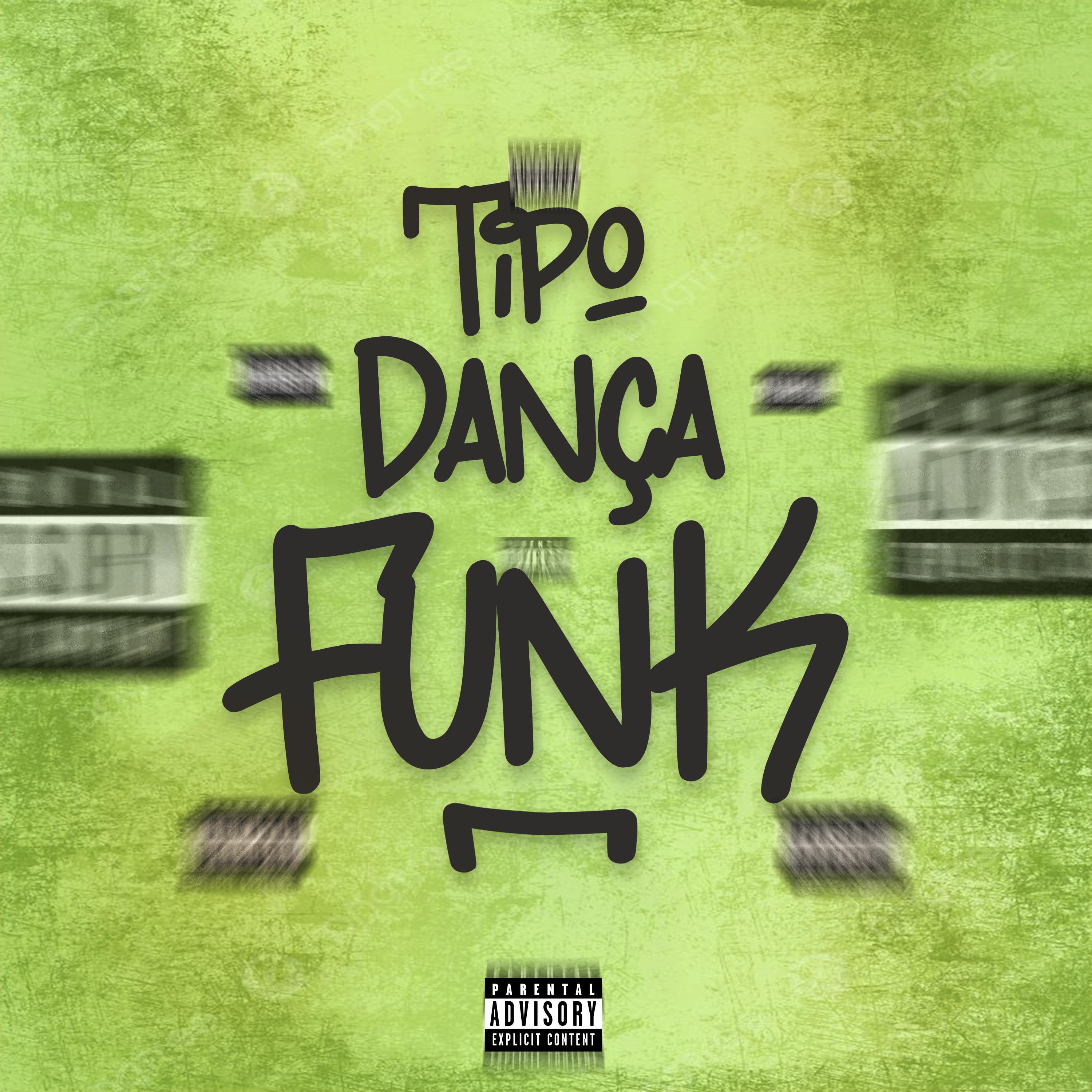 Постер альбома Tipo Dança Funk