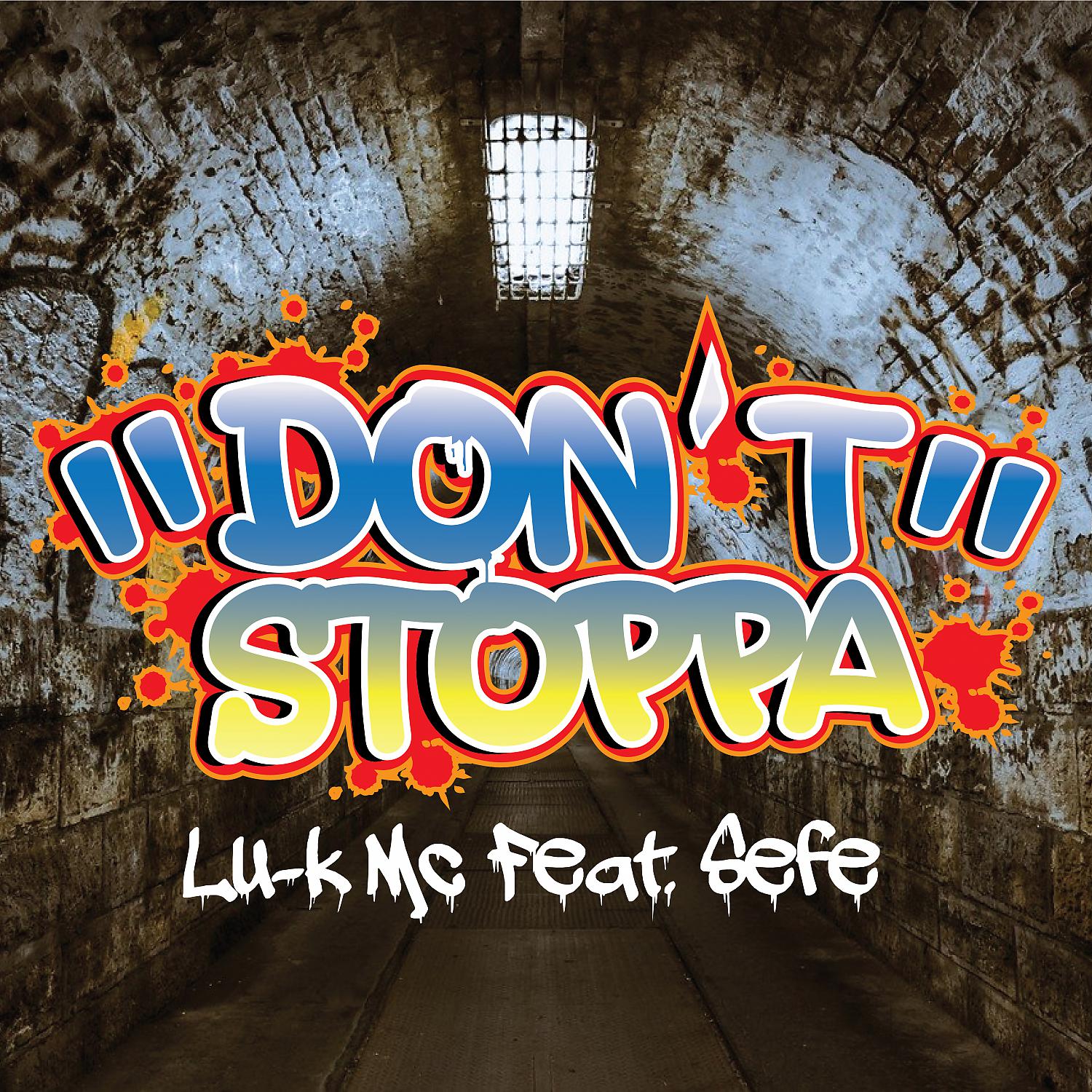 Постер альбома Don't Stoppa (feat. Sefe)