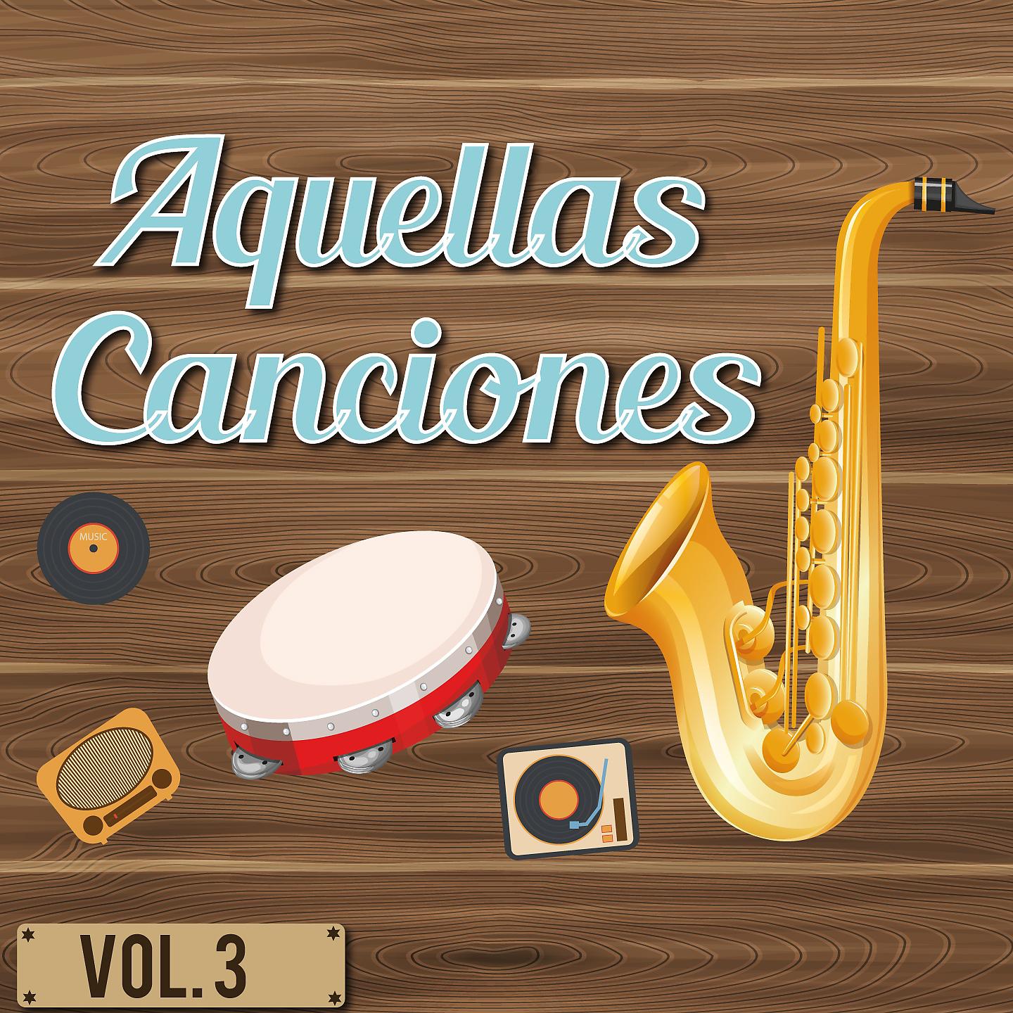 Постер альбома Aquellas Canciones, Vol. 3