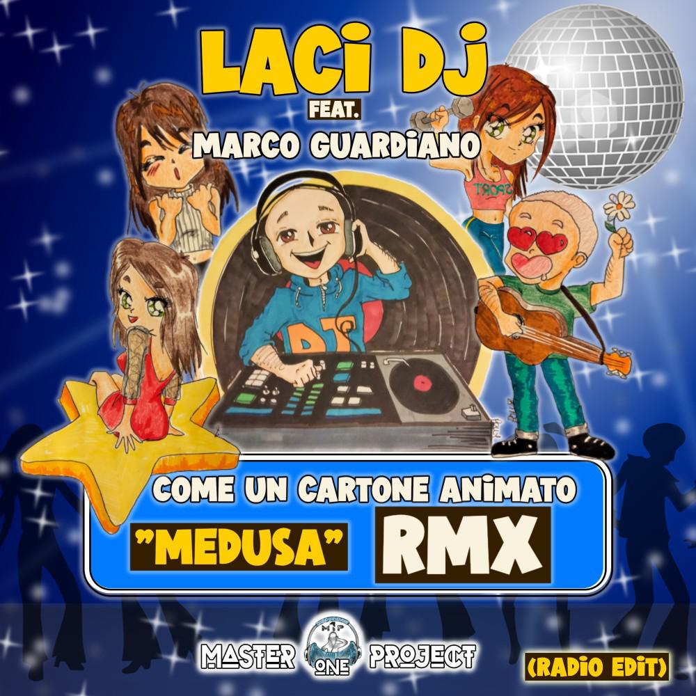 Постер альбома Come un cartone animato "Medusa" (Remix Radio Edit)