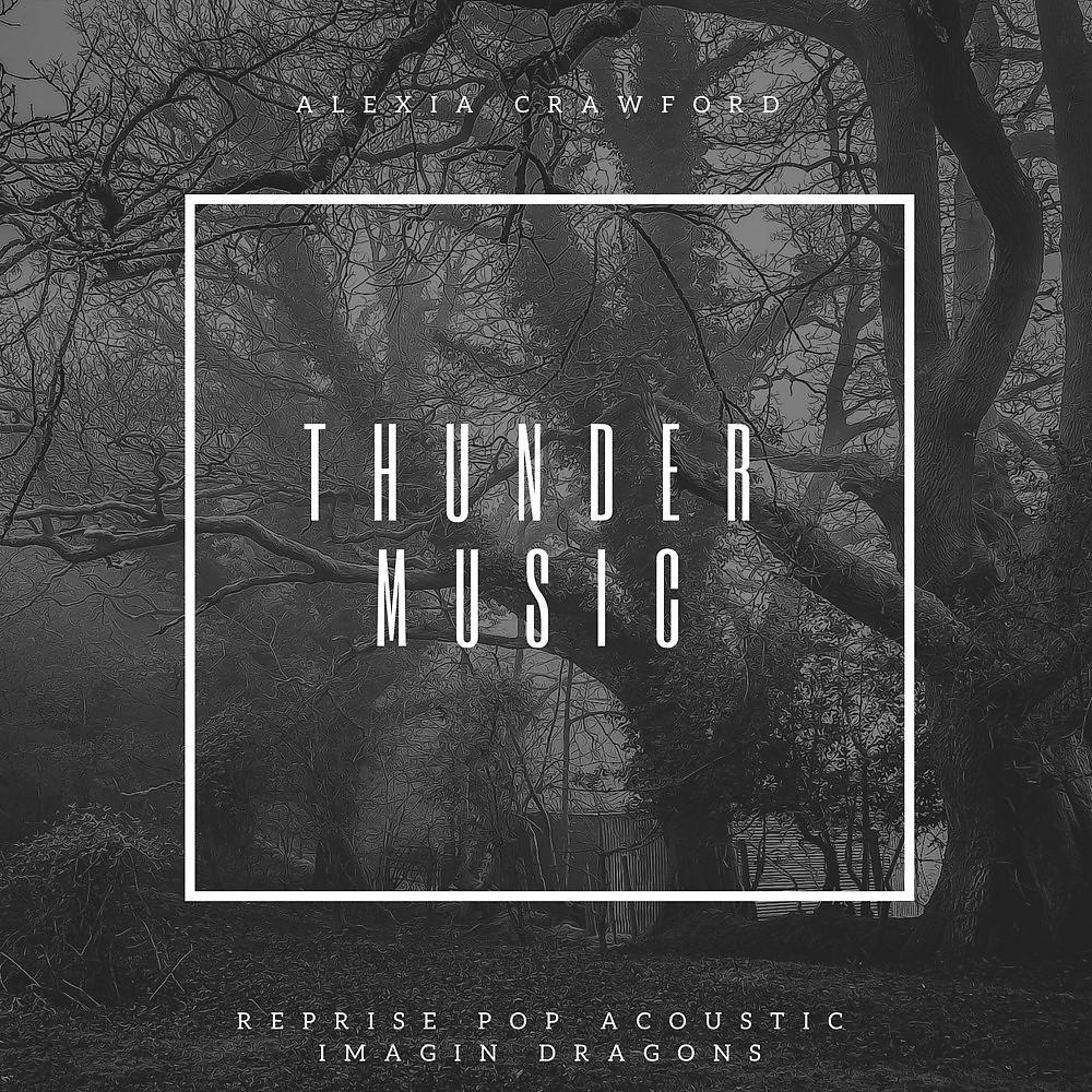 Постер альбома Thunder Music (Reprise Pop Acoustic Imagin Dragons)