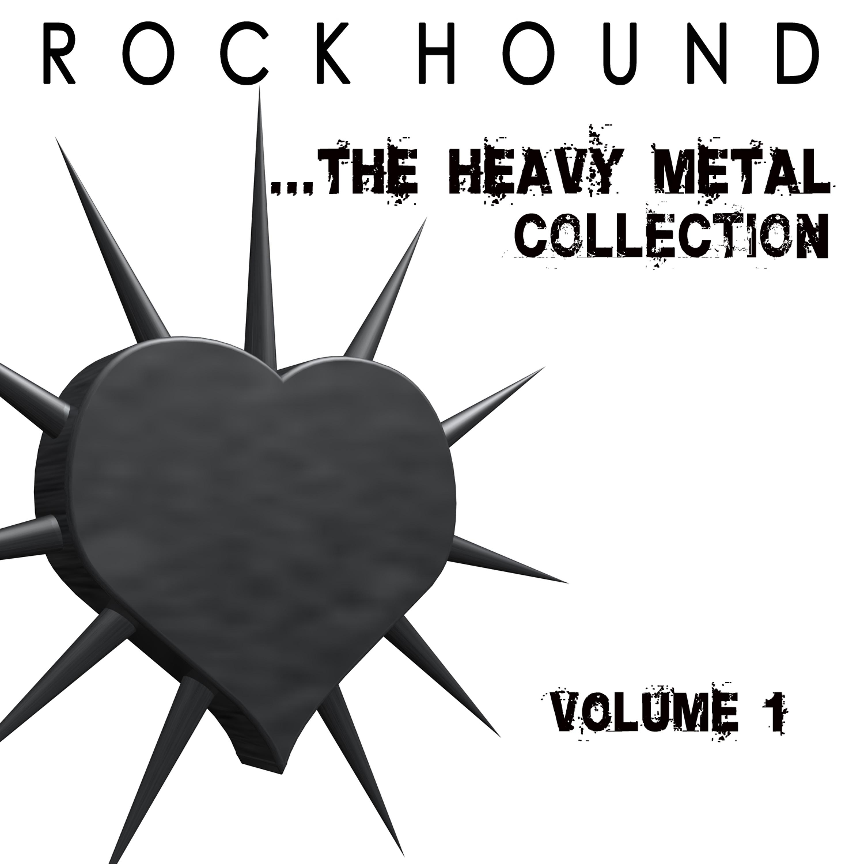 Постер альбома Rock Hound: The Heavy Metal Collection, Vol. 1