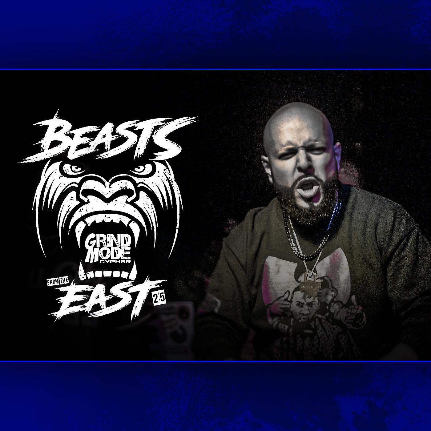 Постер альбома Grind Mode Cypher Beasts from the East 25