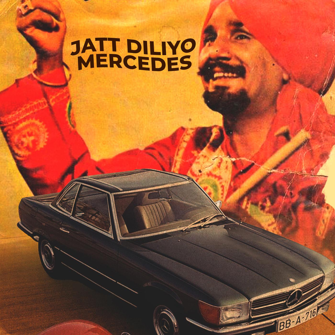 Постер альбома Jatt Diliyo Mercedes