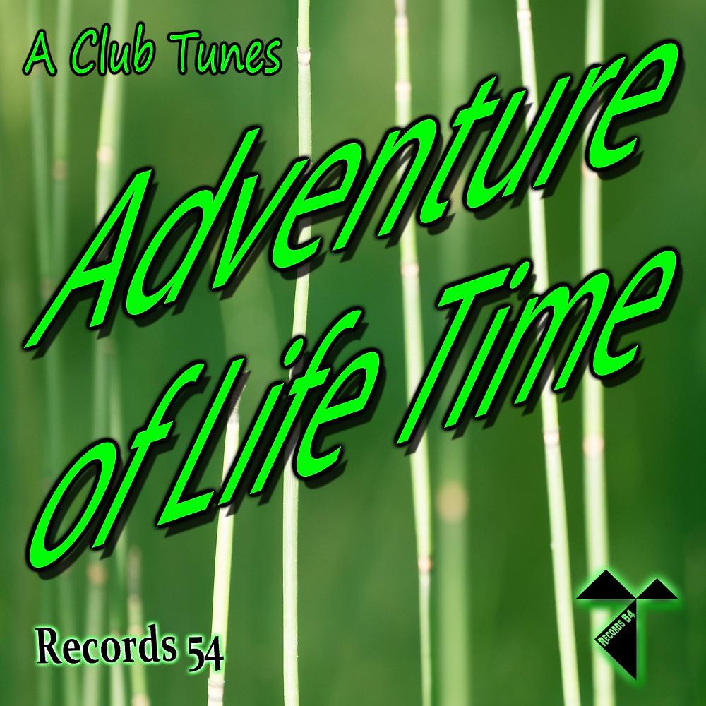 Постер альбома Adventure of Life Time