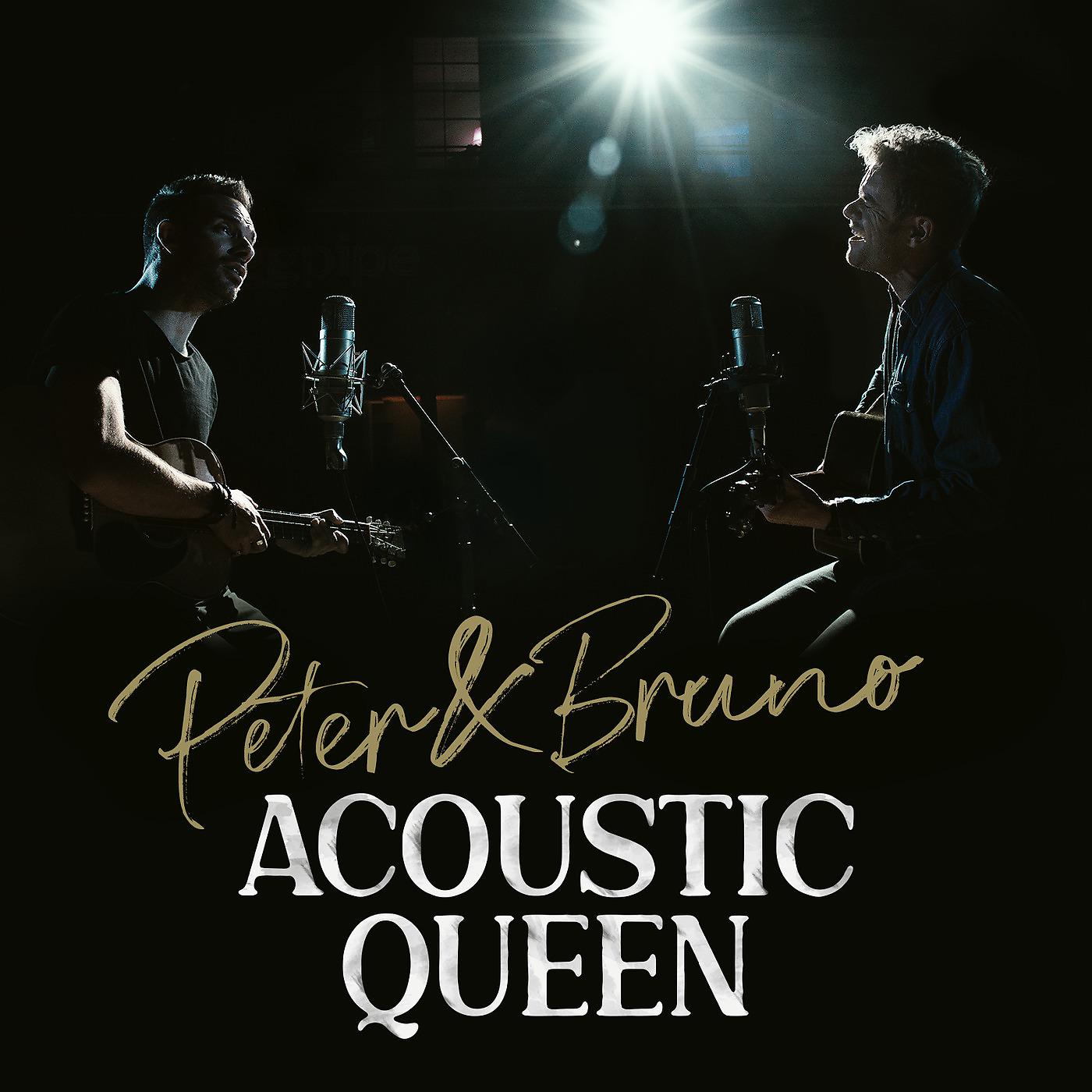 Постер альбома Peter & Bruno Acoustic Queen