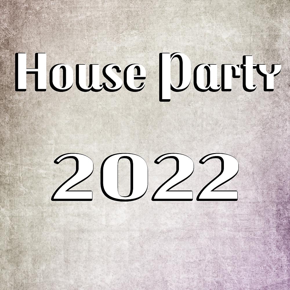 Постер альбома House Party 2022