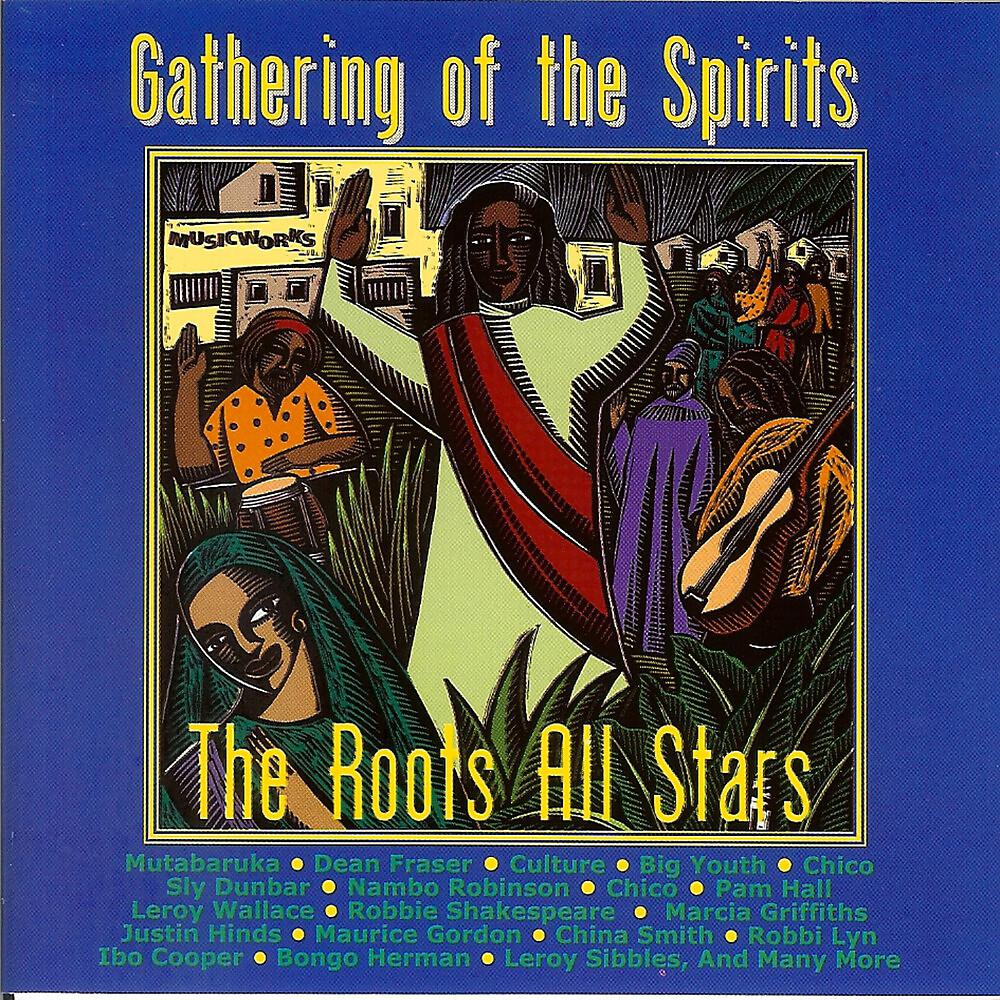 Постер альбома The Roots All Stars: Gathering of the Spirits