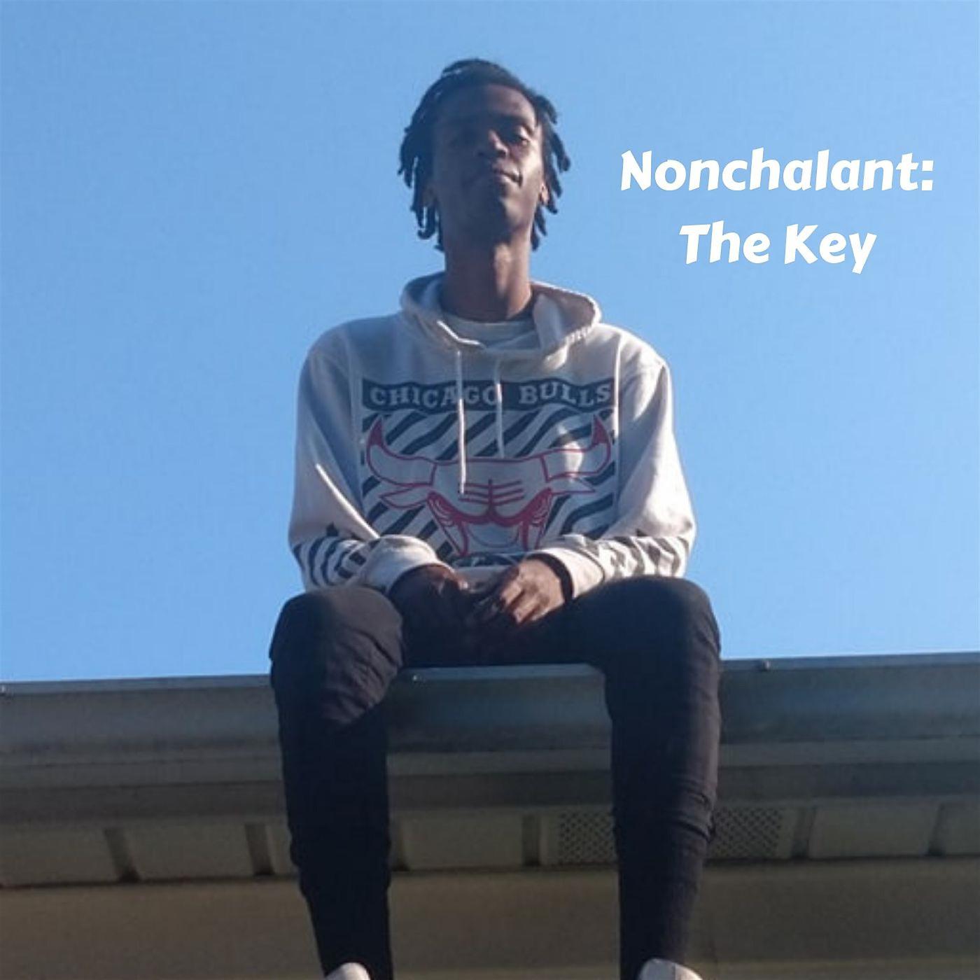Постер альбома Nonchalant: The Key
