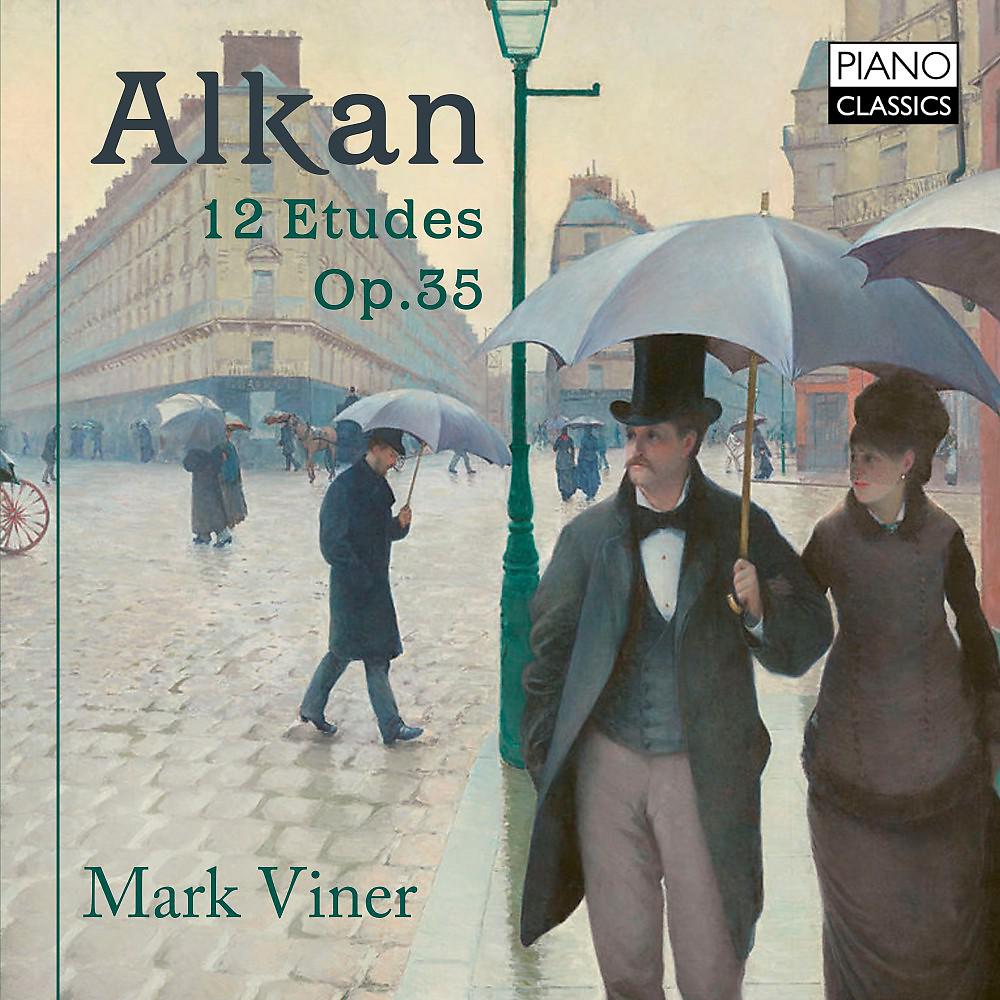 Постер альбома Alkan: 12 Etudes, Op. 35
