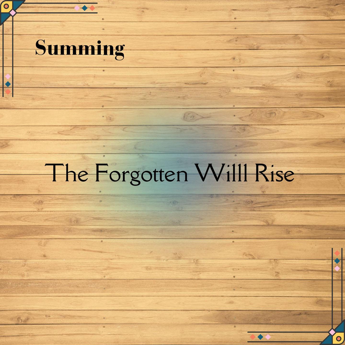 Постер альбома The Forgotten Will Rise