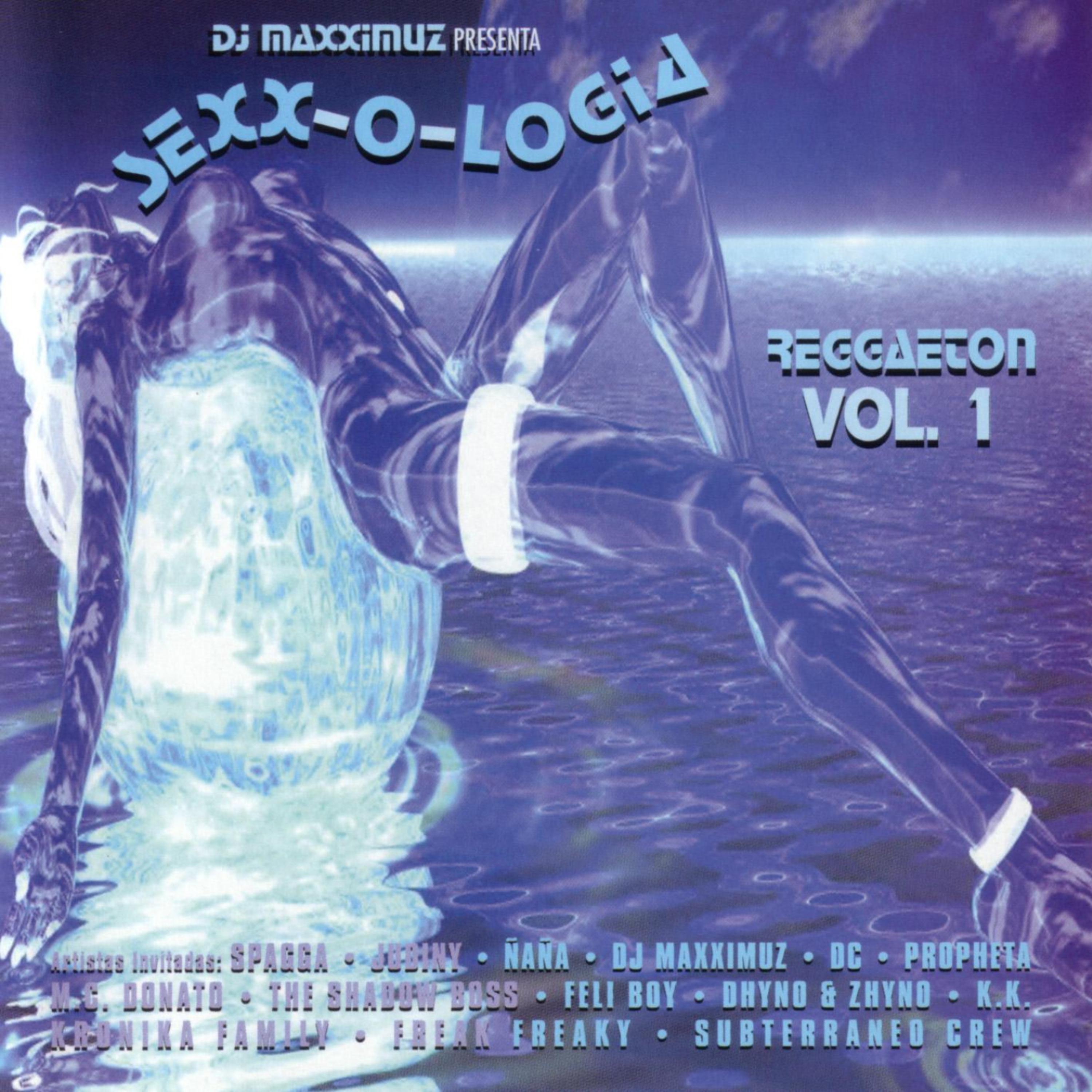 Постер альбома Dj Maxximuz Presenta Sexx-o-Logia Reggaeton Volume 1