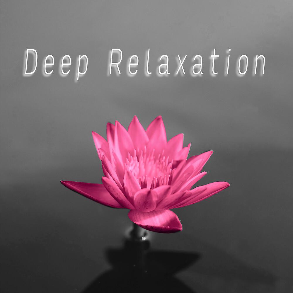 Постер альбома Deep Relaxation