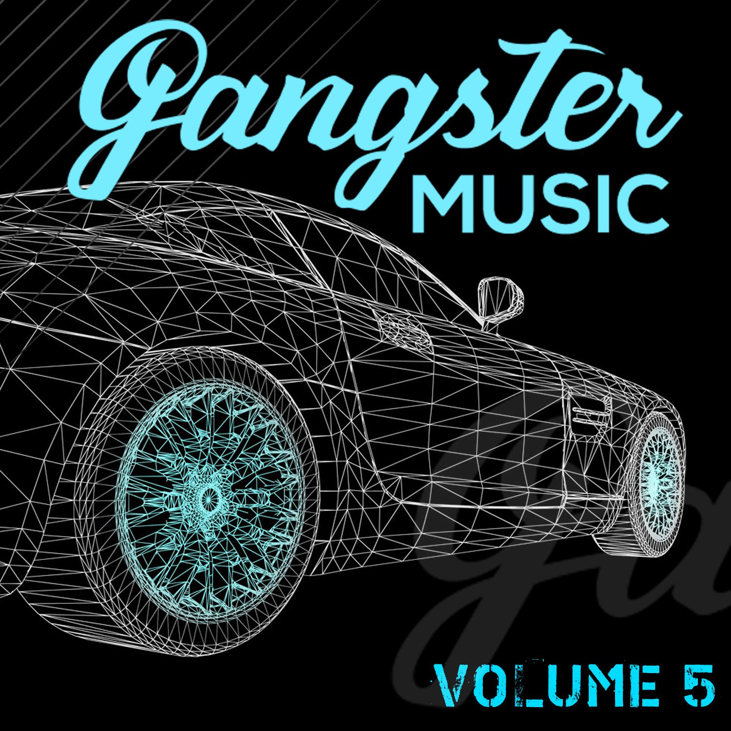 Постер альбома GANGSTER MUSIC, Vol. 5