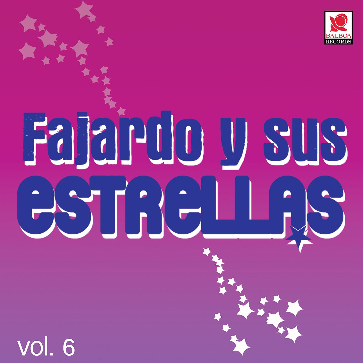 Постер альбома Fajardo Y Sus Estrellas, Vol. 6