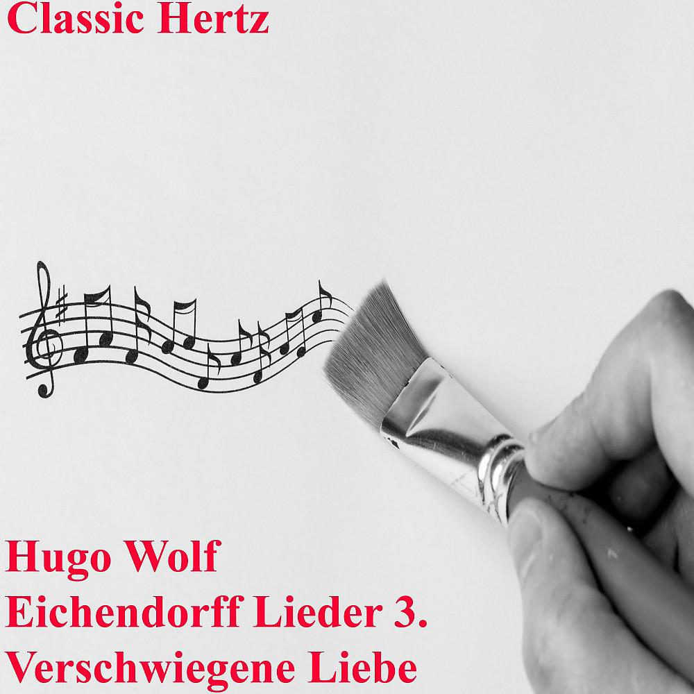 Постер альбома Eichendorff Lieder 3 Verschwiegene Liebe