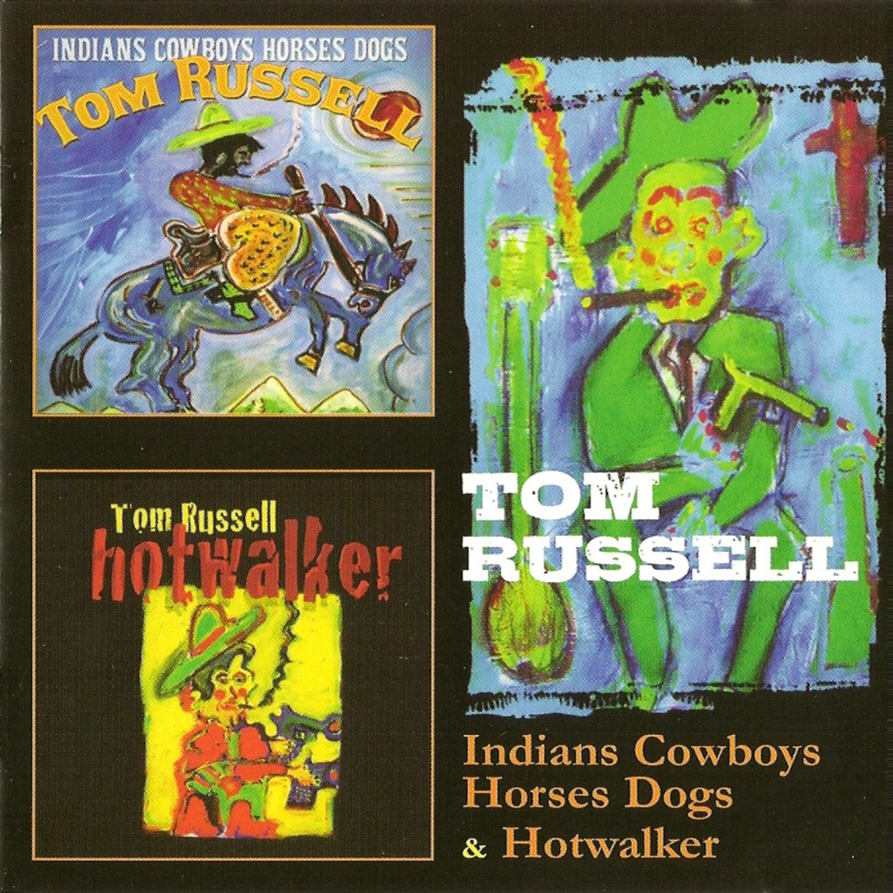 Постер альбома Indians Cowboys Horses Dogs & Hotwalker