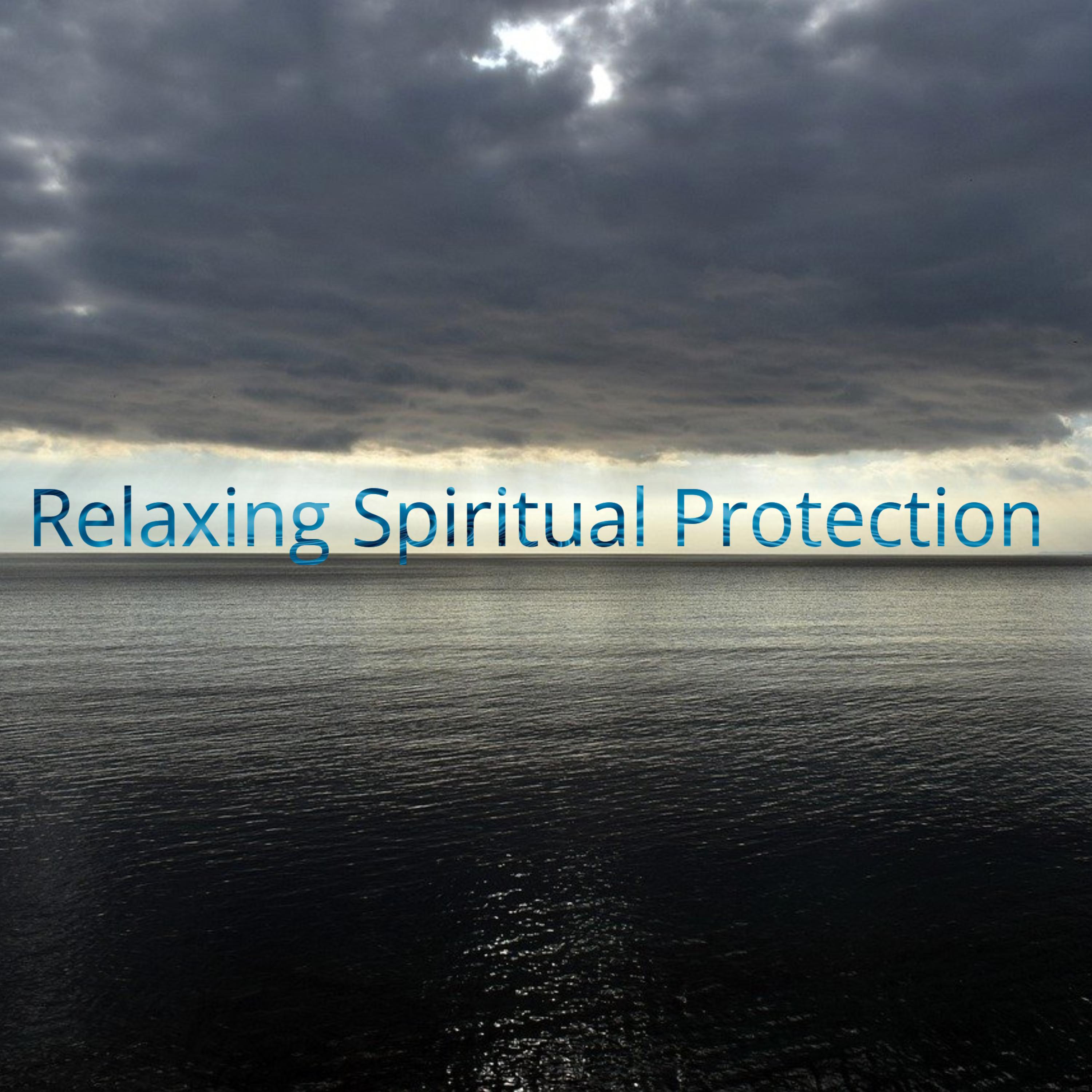 Постер альбома Relaxing Spiritual Protection