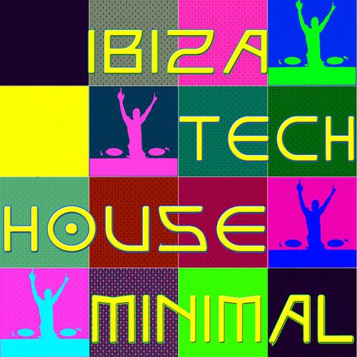 Постер альбома Ibiza Tech House Minimal