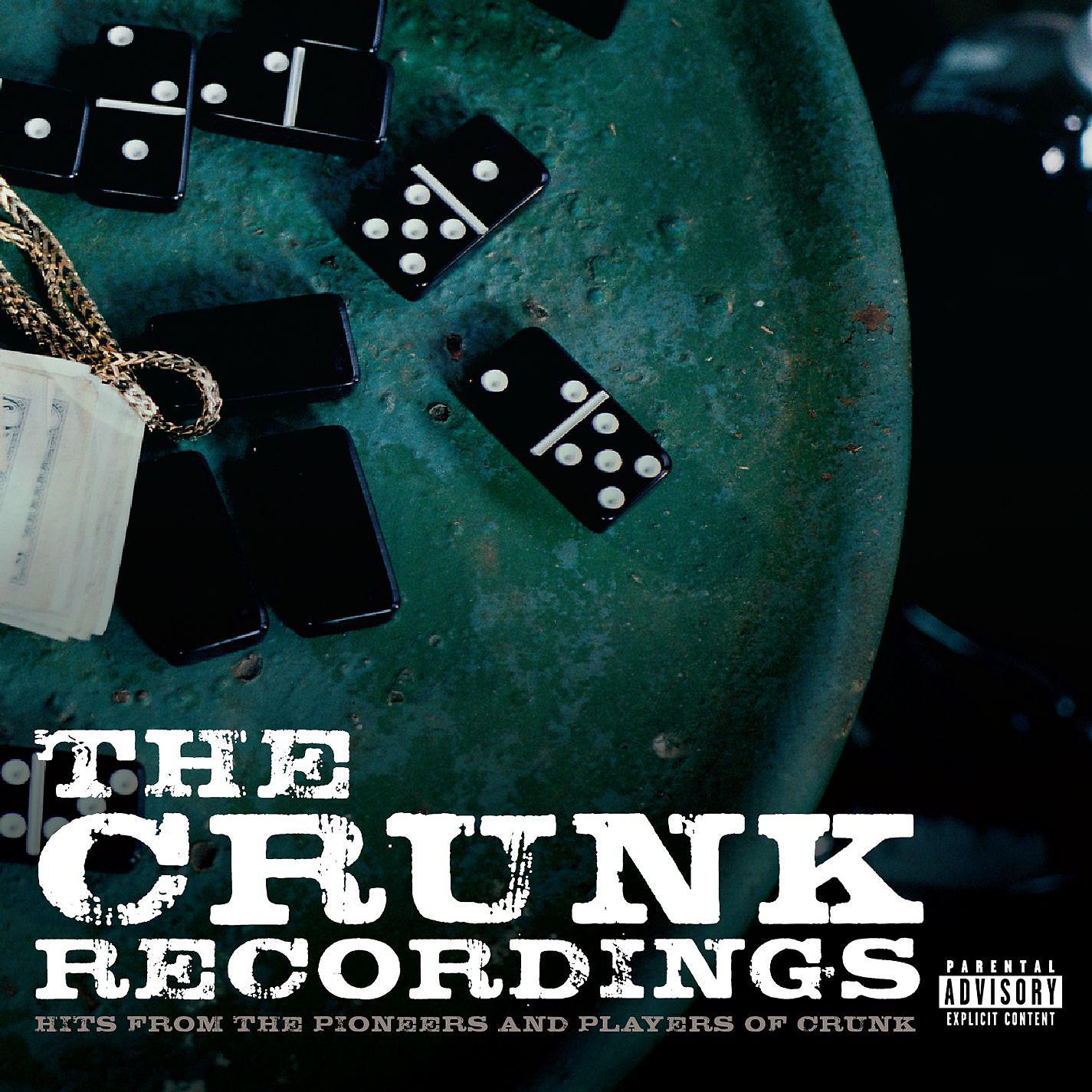 Постер альбома The Crunk Recordings: Hits From The Pioneers And Players Of Crunk